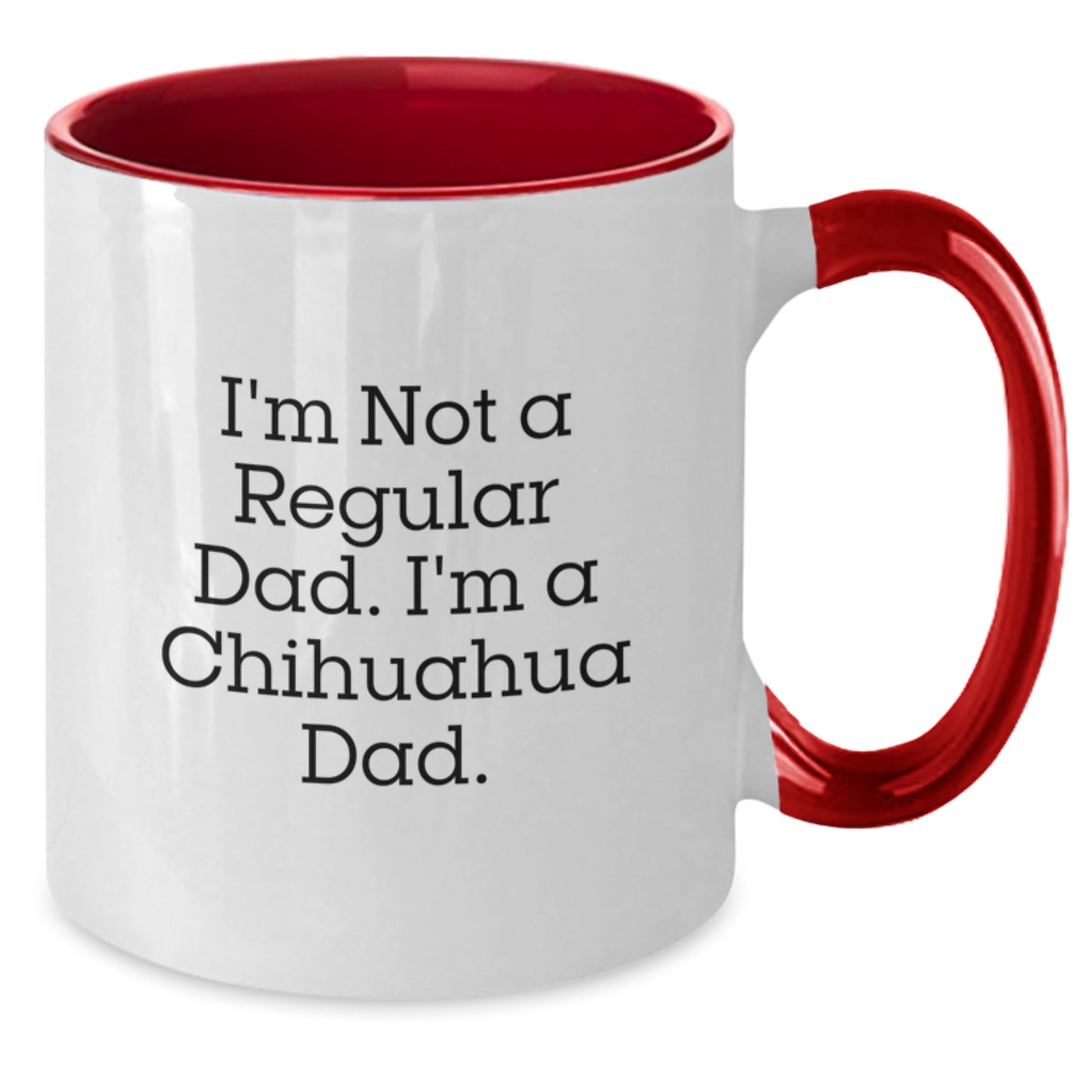 Funny Chihuahua Dad Gifts for Men - Two Tone Coffee Mug, Graduation Unique Gifts from Dad - Additional