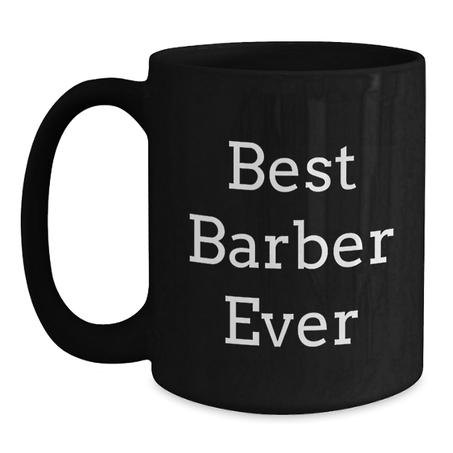 Funny Barber Gifts for Men from Best Barbers Ever - Black Coffee Mug, Birthday Unique Gifts - Main