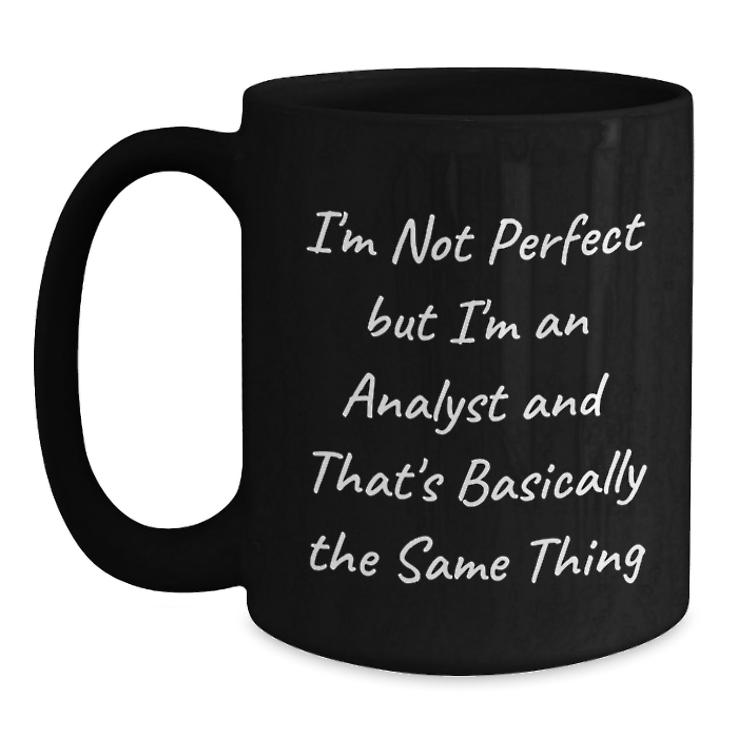 Funny Analyst Quote Gifts for Men Friends Coworkers from Family - Unique Black Coffee Mug for Graduation - Main