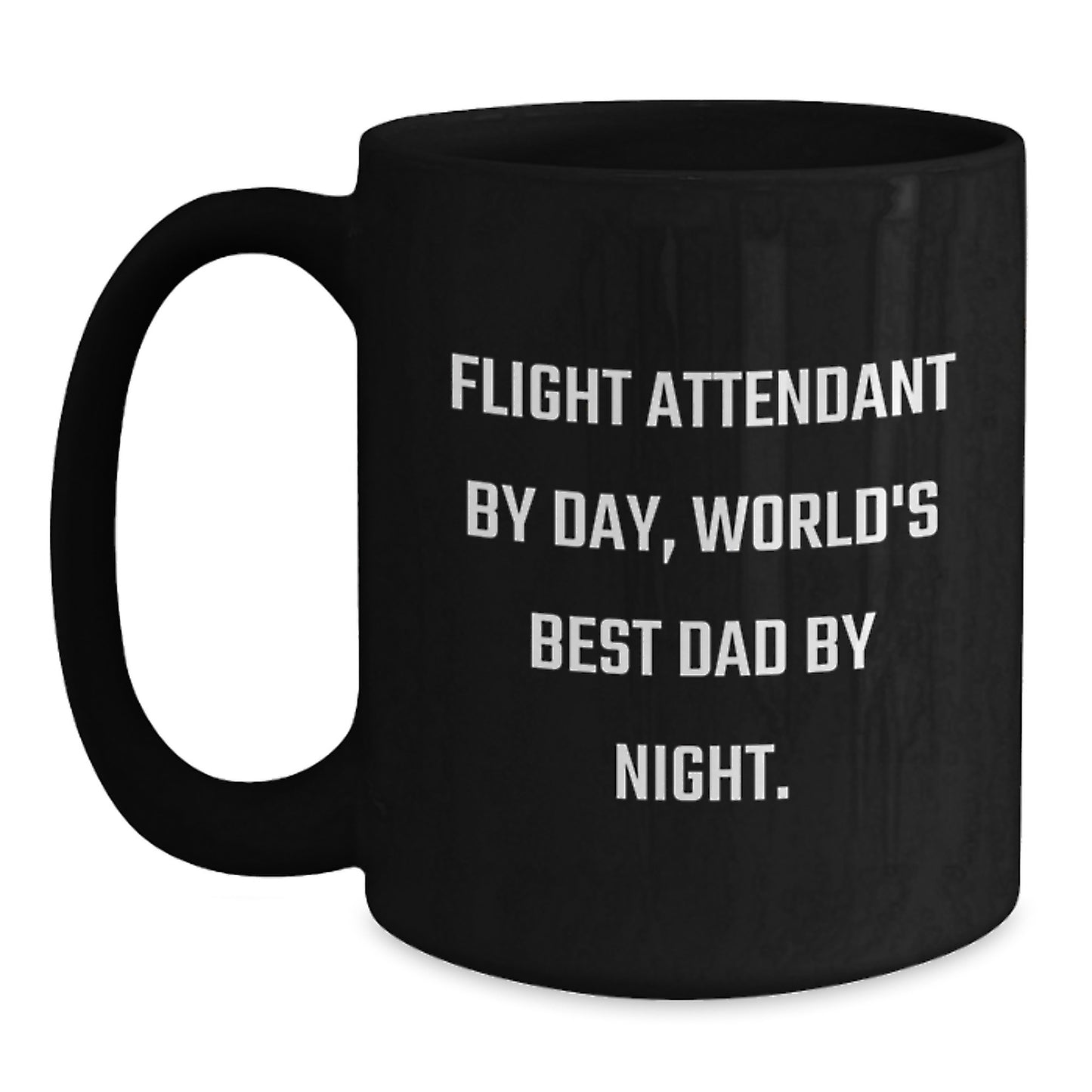 Flight Attendant Humor Gifts for Men, Flight Attendant By Day, World's Best Dad By Night Black Coffee Mug - Funny Birthday Unique Gifts from Friends or Family, Gifts for Flight Attendant - Main