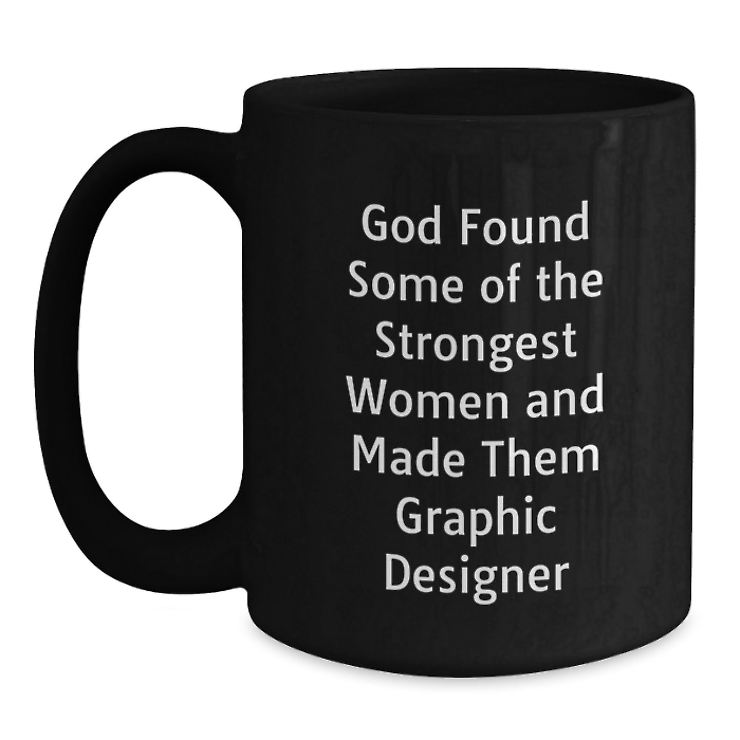 Graphic Designer Gifts from Men to Women, Funny Inspirational Quote Black Coffee Mug for Graduation - Main