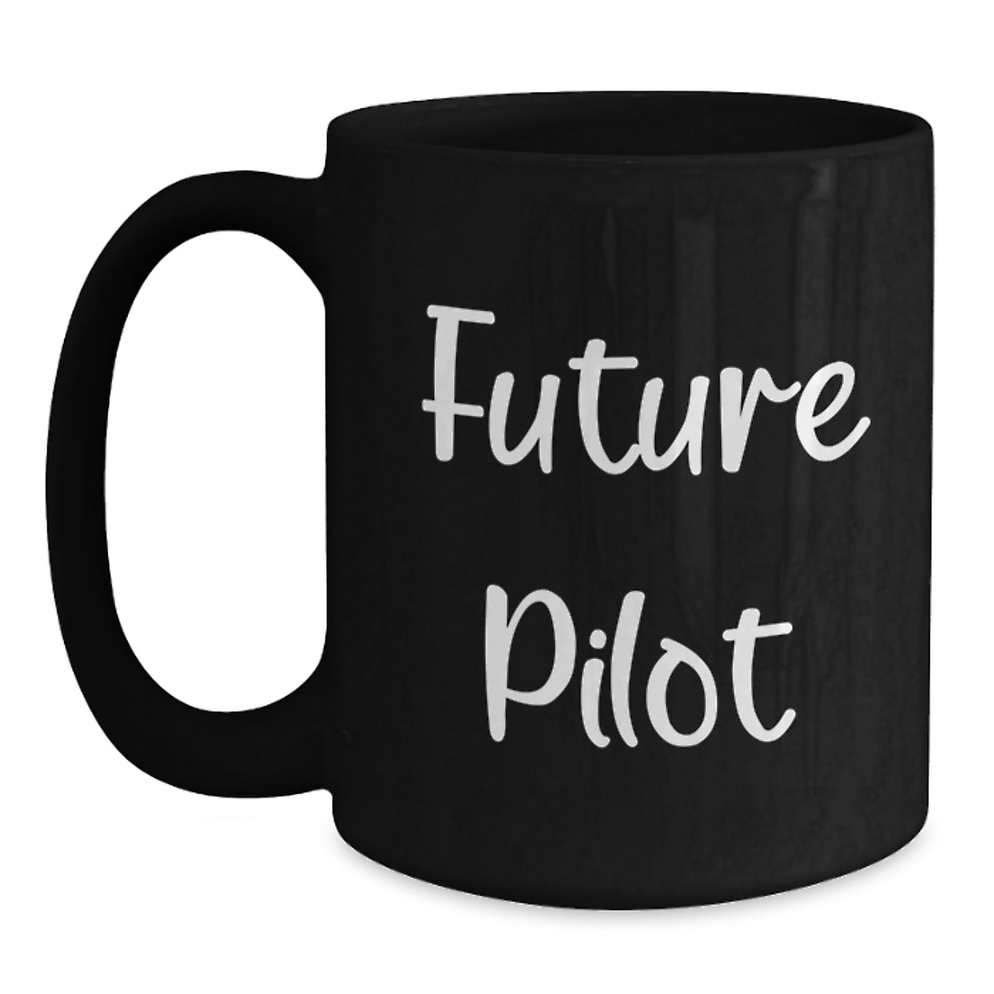 Pilot Gifts from Friends and Family, Future Pilot Inspirational Quote Black Coffee Mug, Microwave and Dishwasher Safe, 11oz or 15oz - Main