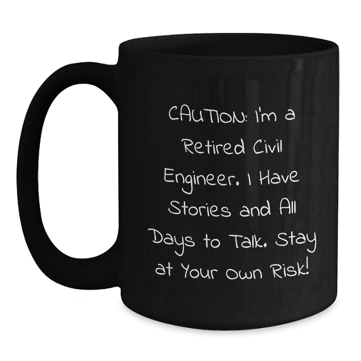 Civil Engineer Humor, Black Coffee Mug, Gifts from Men to Civil Engineer Friends, Graduation Unique Gifts - Main