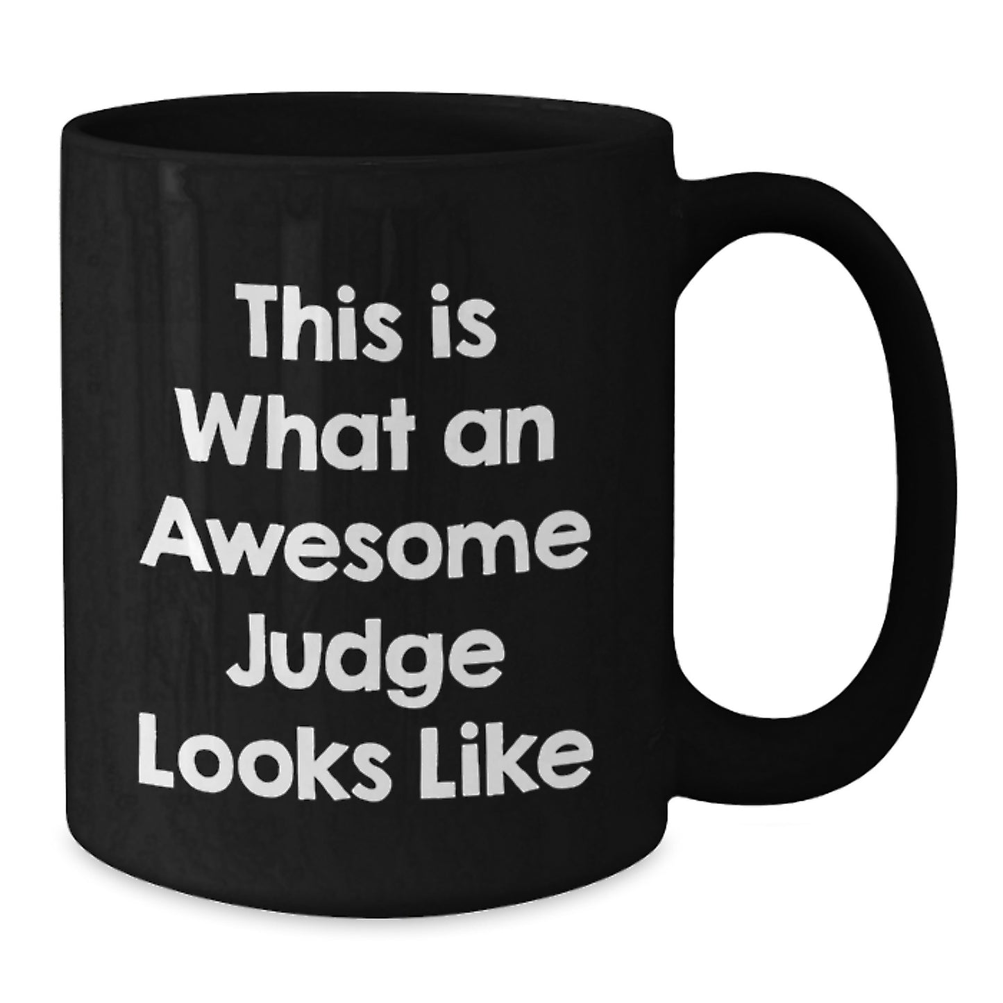 Funny Judge Gifts from Friends, This Is What Awesome Judges Look Like Black Coffee Mug for Birthday, Perfect Unique Gifts for Judges, Women, Men, or Coworkers - Additional