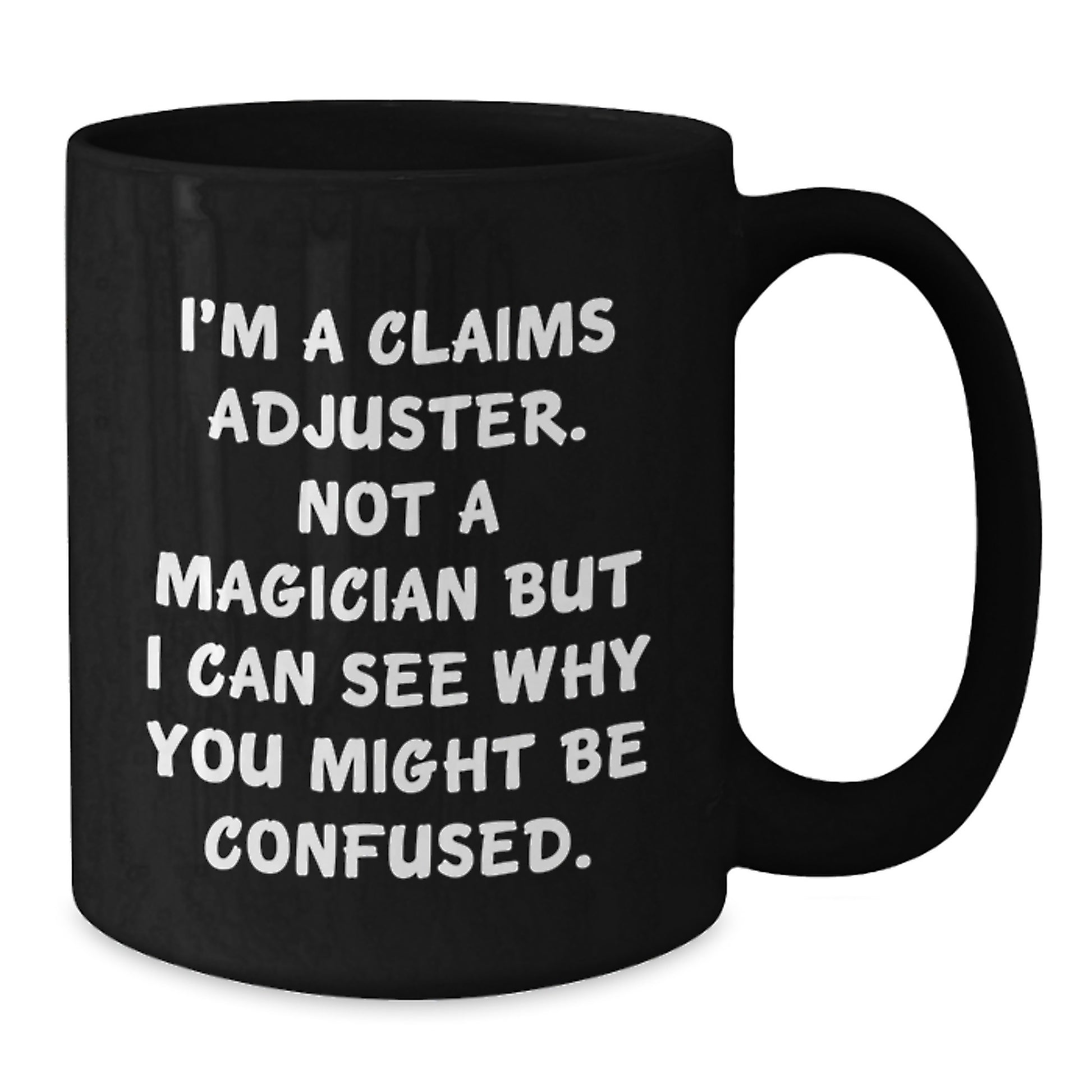 Funny Claims Adjuster Gifts from Friends for Claims Adjuster Birthday Unique Presents, I'm Not A Magician, Gifts for Men or Women - Additional