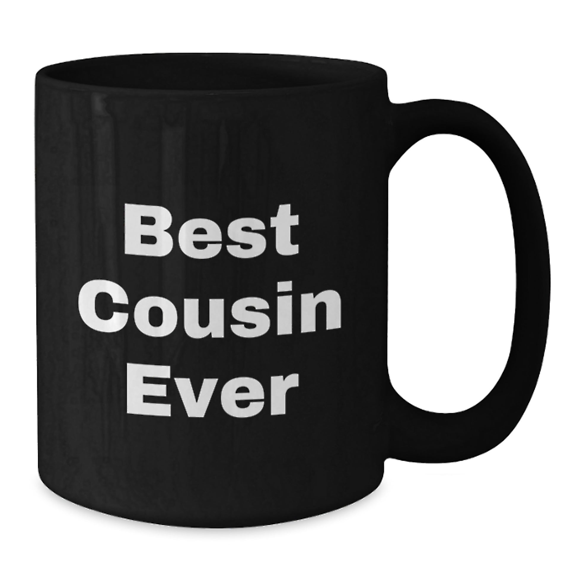 Funny Cousin Gifts - Best Cousin Ever Quote on Black Coffee Mug, Microwave and Dishwasher Safe, Gifts from Family for Cousin, Graduation Unique Gifts - Additional
