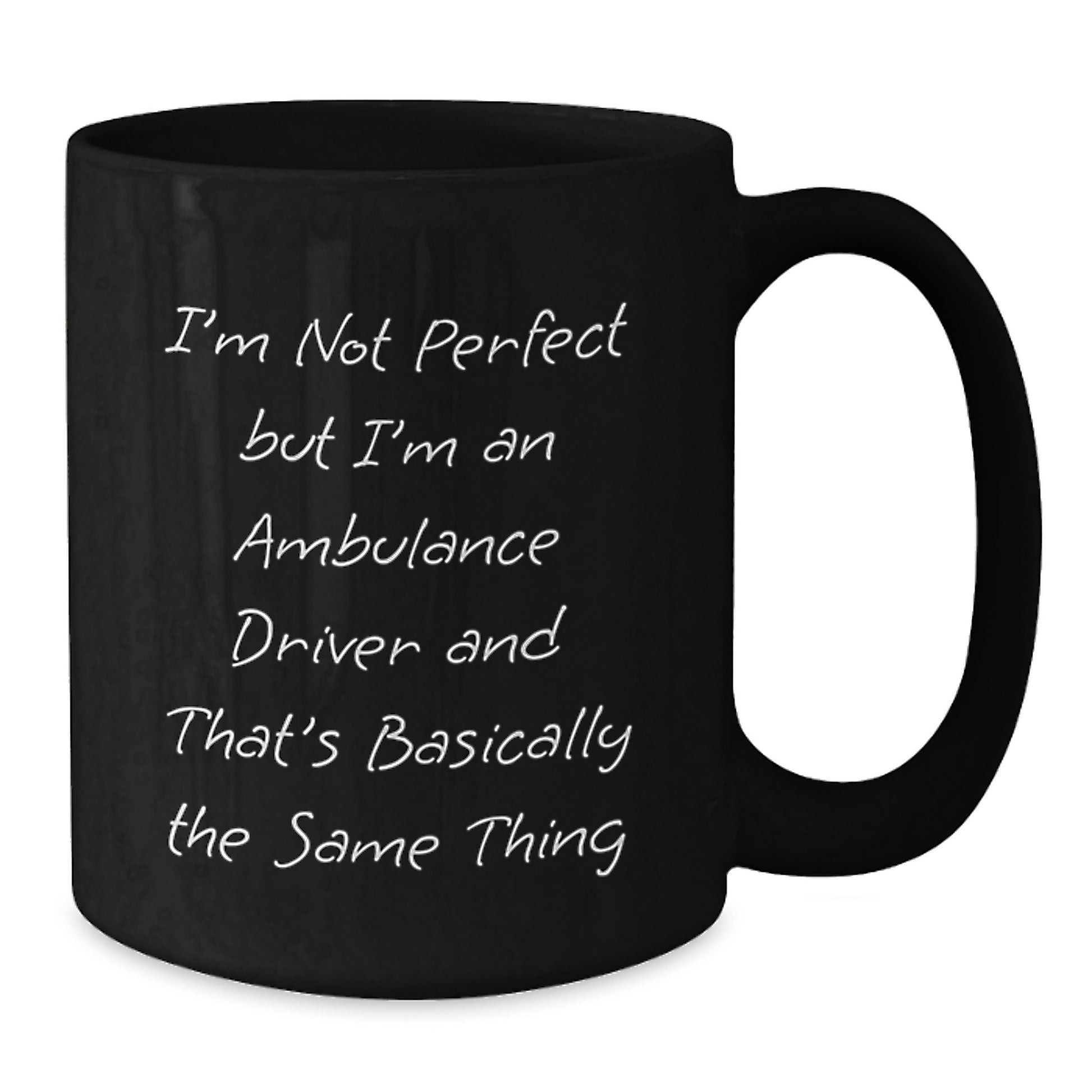 Ambulance Driver Gifts, Funny Mug for Men, Gifts from Friends, Black Coffee Mug with Inspirational Quote, Perfect Graduation Unique Gifts for Ambulance Driver - Additional