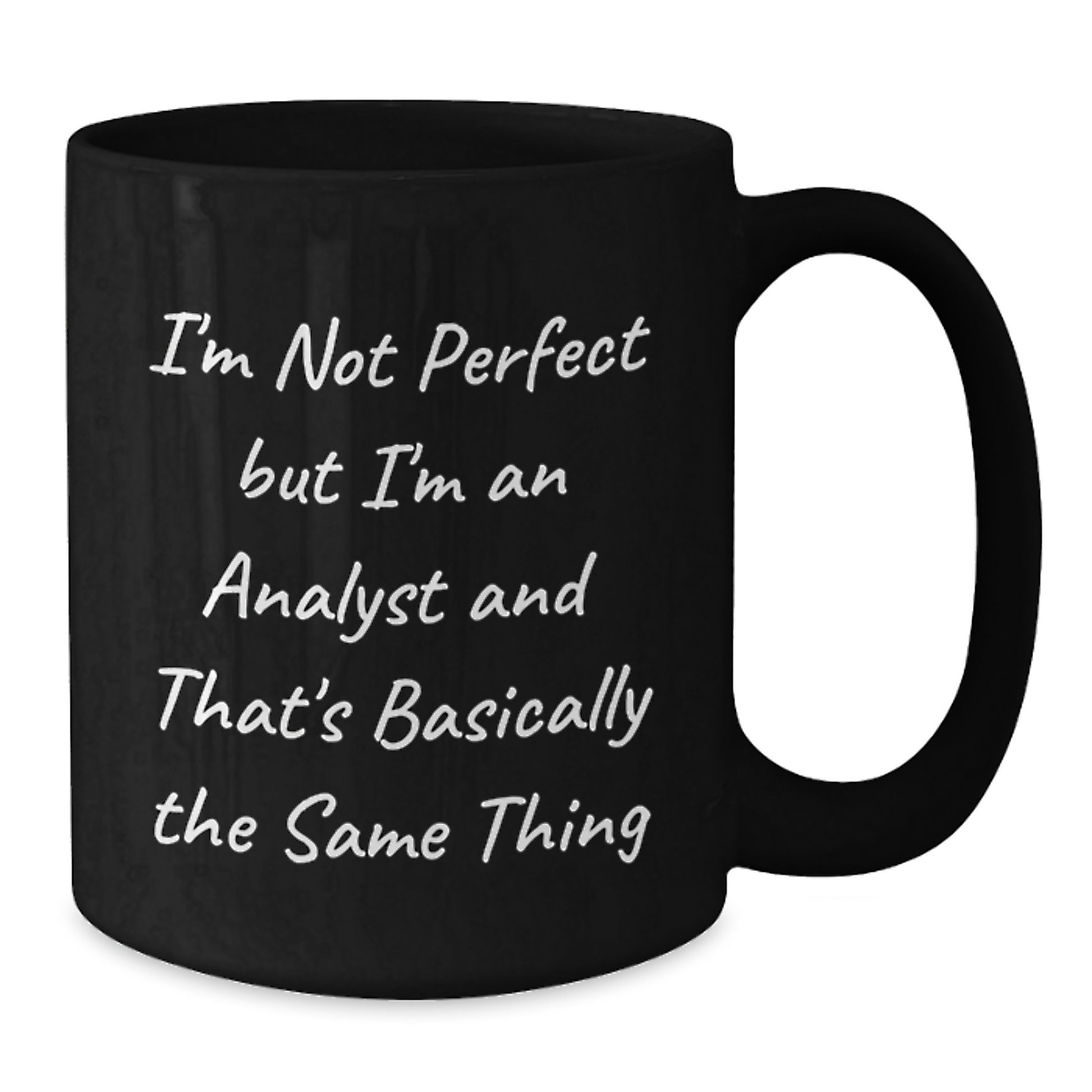 Funny Analyst Quote Gifts for Men Friends Coworkers from Family - Unique Black Coffee Mug for Graduation - Additional