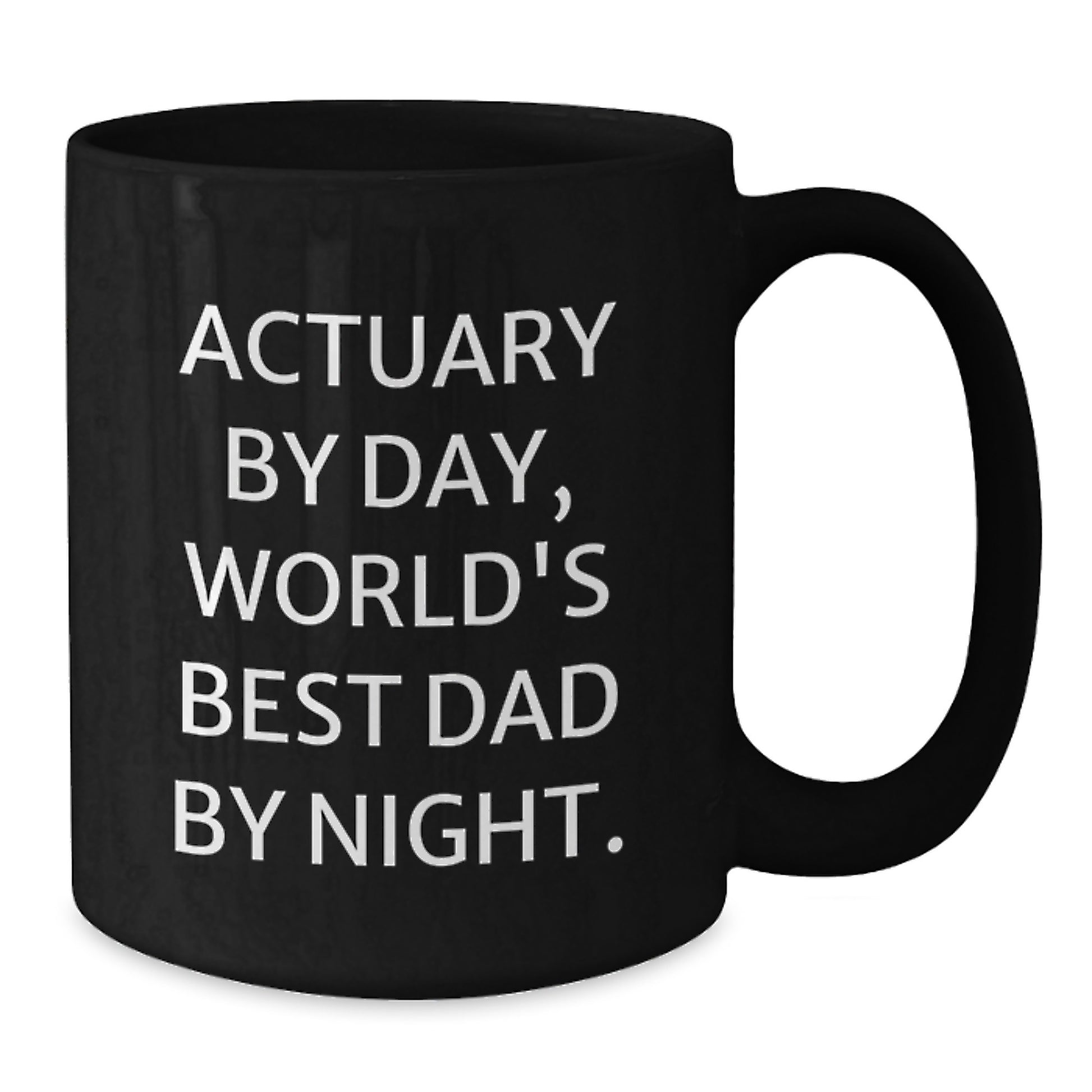 Actuary Gifts, Funny Quote, Birthday Unique Gifts from Men to Actuary, World's Best Dad - Additional