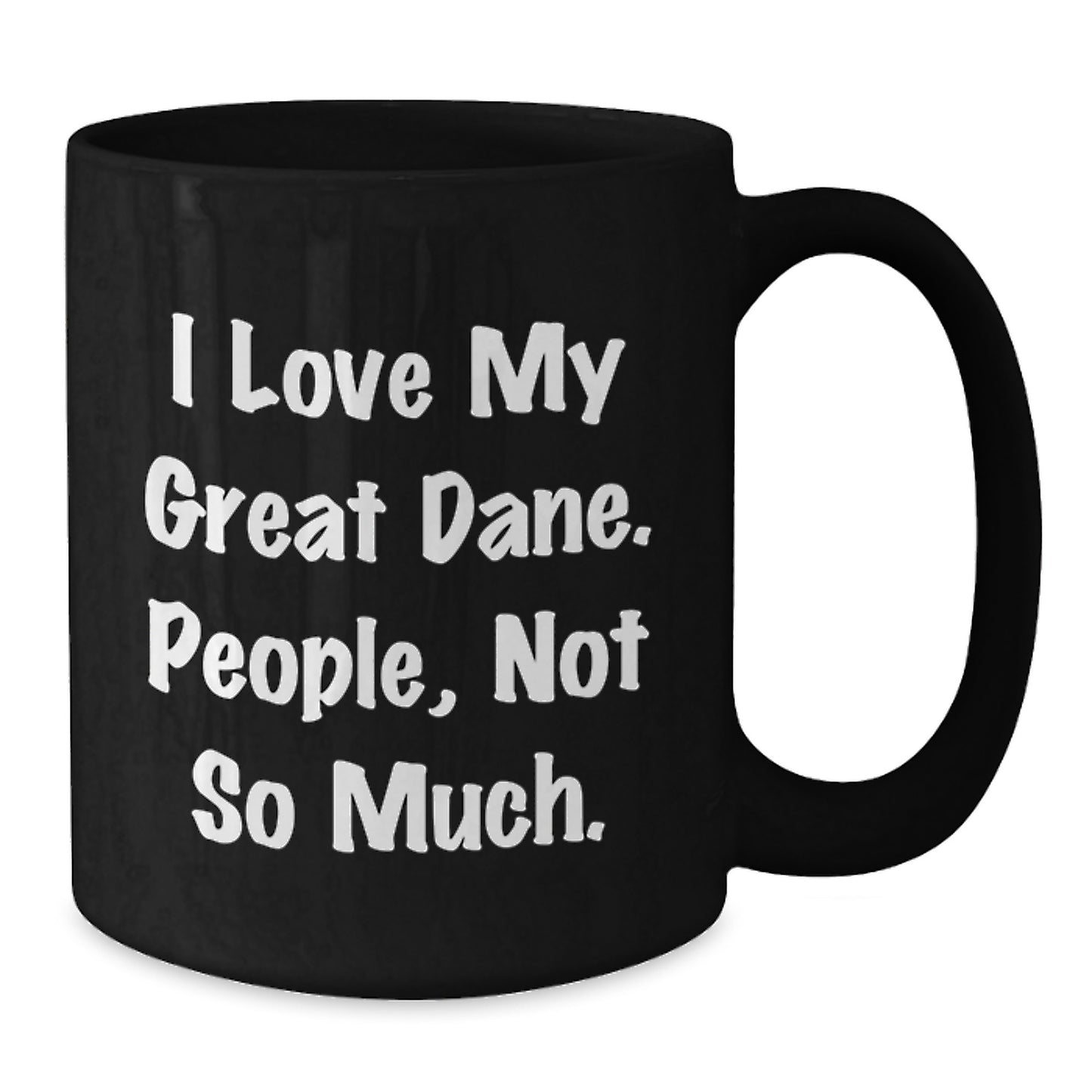 Great Dane Dog Gifts Funny Quote Black Coffee Mug for Friends from, Unique Graduation Gifts for Him Her from Great Dane Dog Lovers - Additional