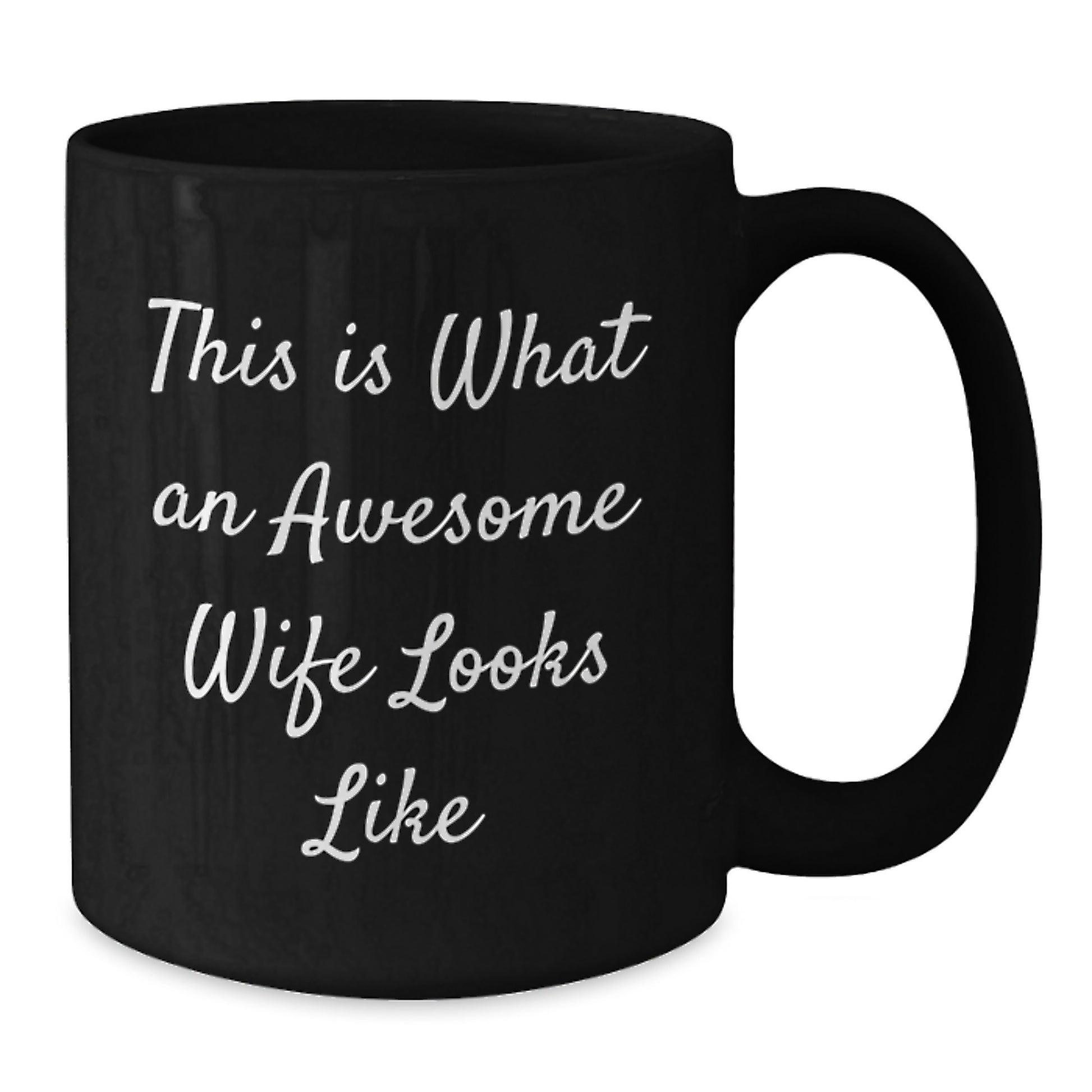Funny Wife Gifts, 'This Is What An Awesome Wife Looks Like' Black Coffee Mug, 11oz or 15oz, Microwave and Dishwasher Safe, Gifts from Men, Unique Graduation Gifts for Wife - Additional