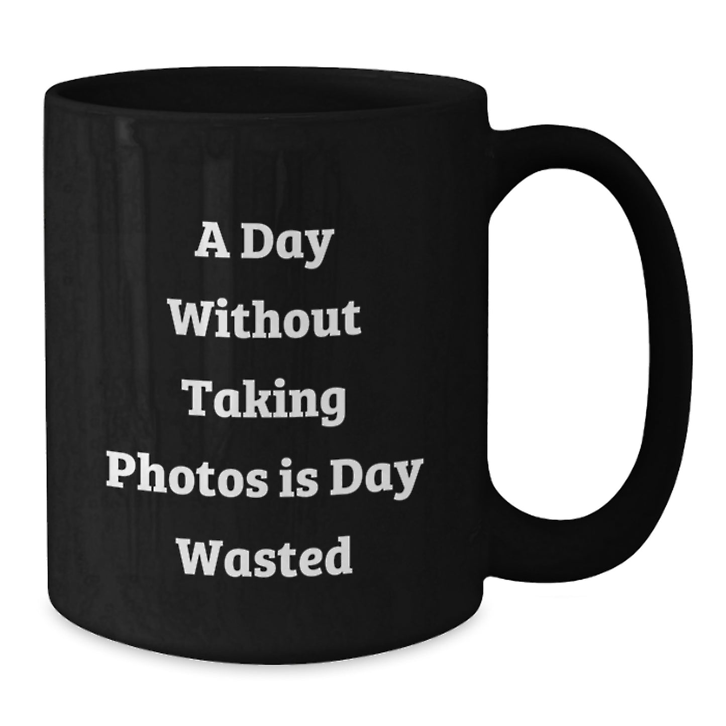 Funny Taking Photos Gifts for Men, Women, Friends, Coworkers, and Family - 'A Day Without Taking Photos Is Day Wasted' Black Coffee Mug, Birthday Unique Presents - Additional