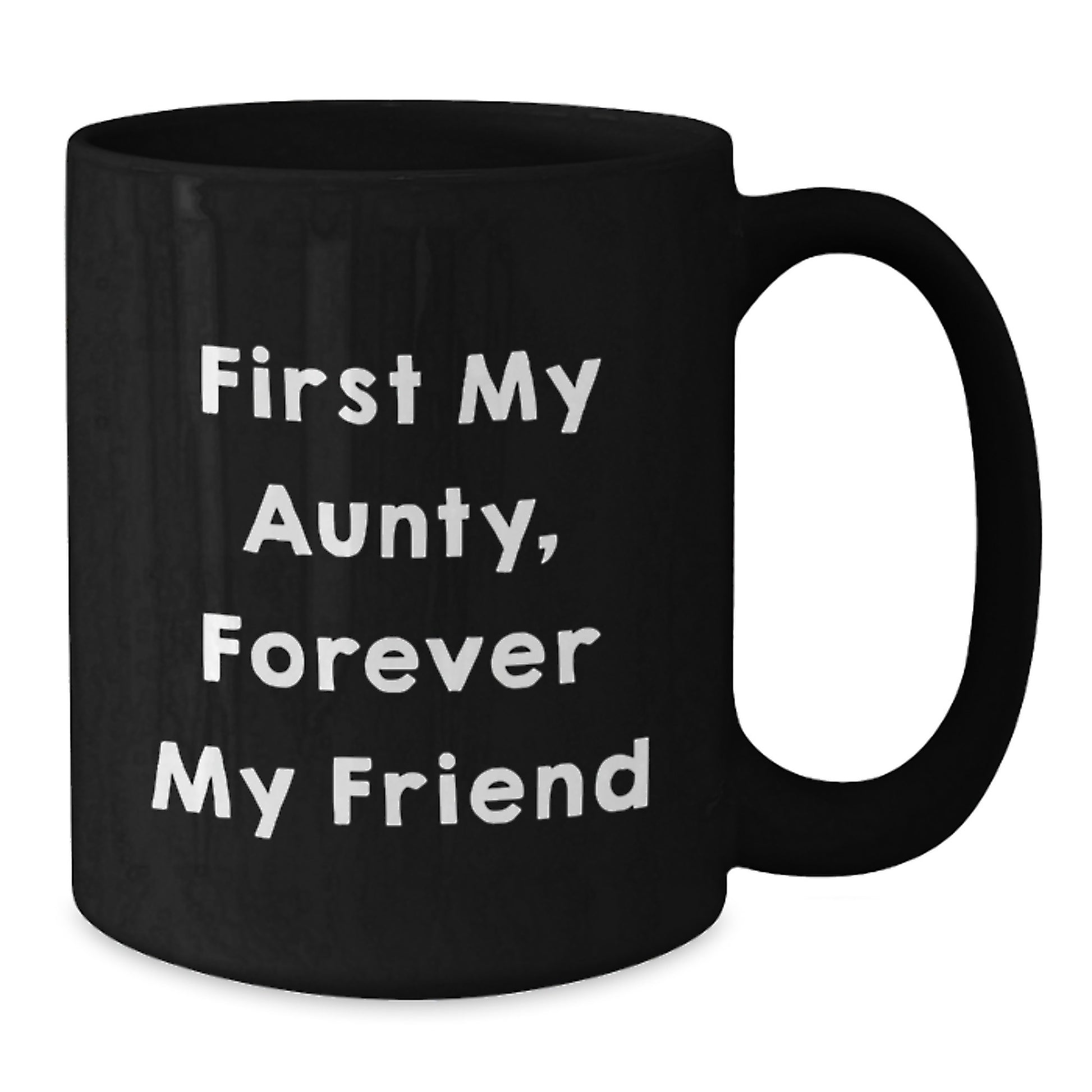 Aunty's Forever Friend, Funny Graduation Gifts from Women to Women, Black Coffee Mug - Additional