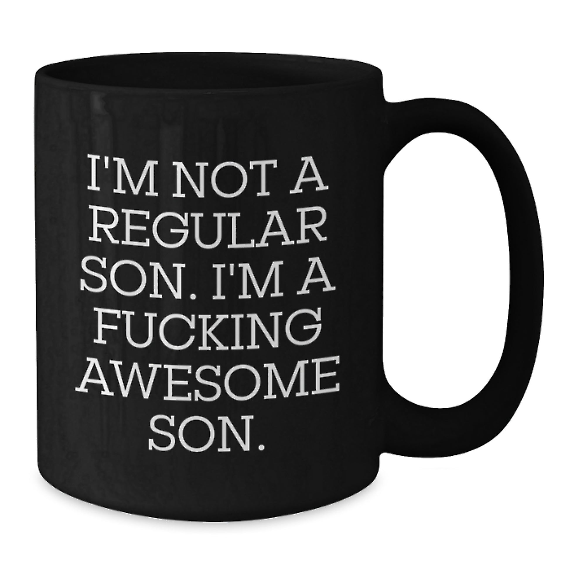 Funny Son Birthday Unique Gift, 'I'm Not A Regular Son. I'm A F--king Awesome Son.' Black Coffee Mug for Him, Gifts from Friends or Family, Unique Birthday Presents for Son - Additional