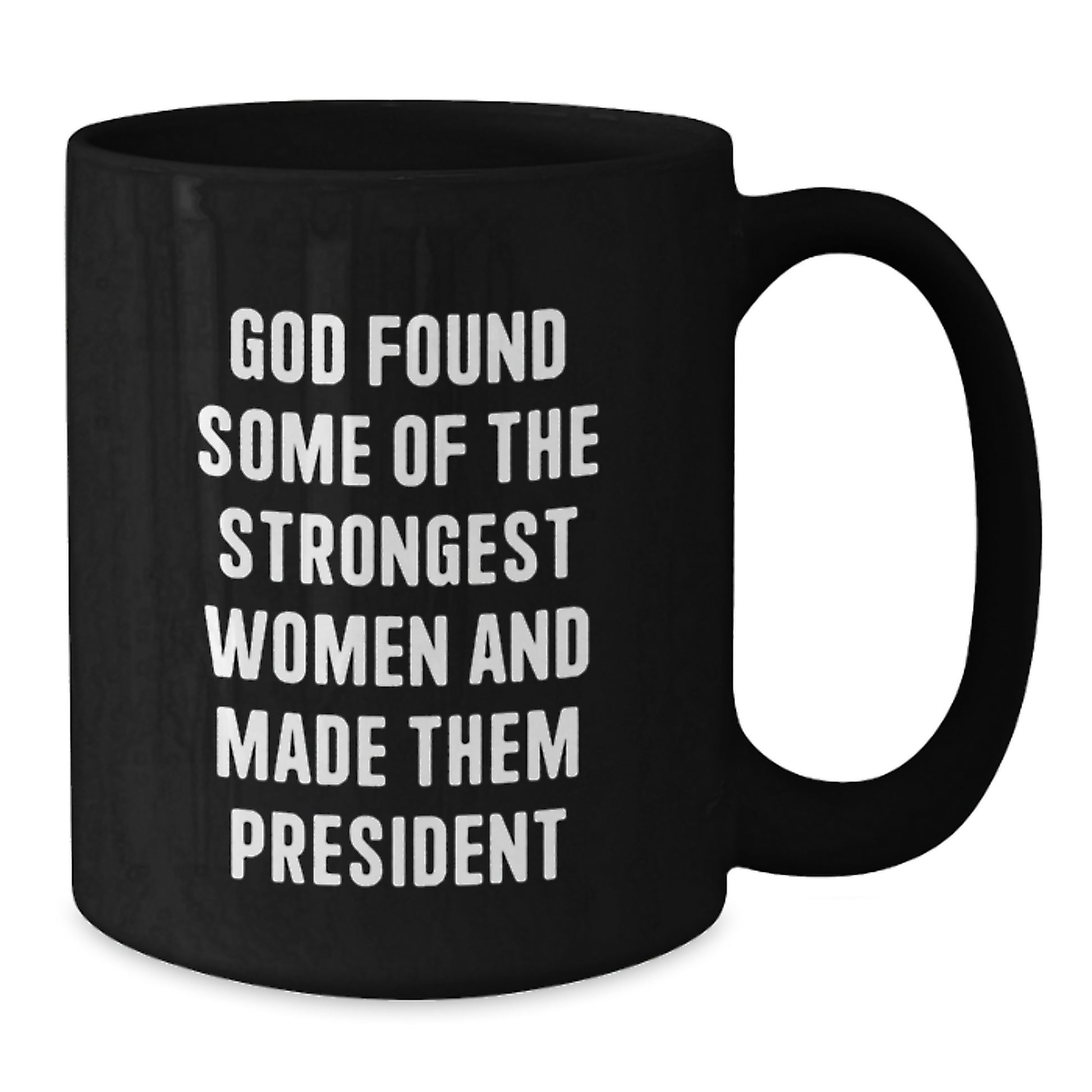 President Gifts, Funny Quote Mug for Graduation, Black Coffee Mug, Gifts from Family to President, Gifts for President - Additional