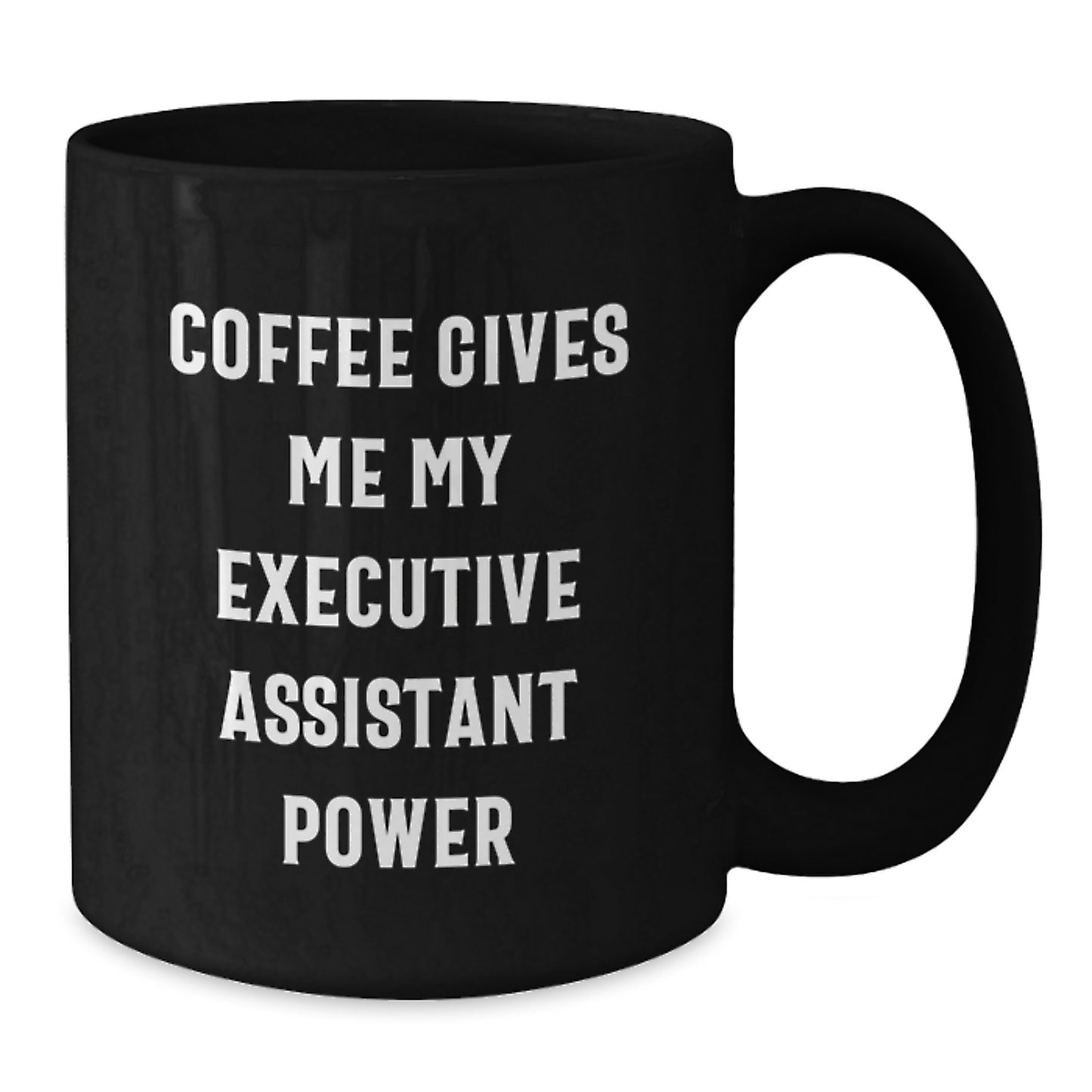 Gifts from Friends to Executive Assistants - Coffee Gives Me My Power, Black Ceramic Mug for Graduation - Additional