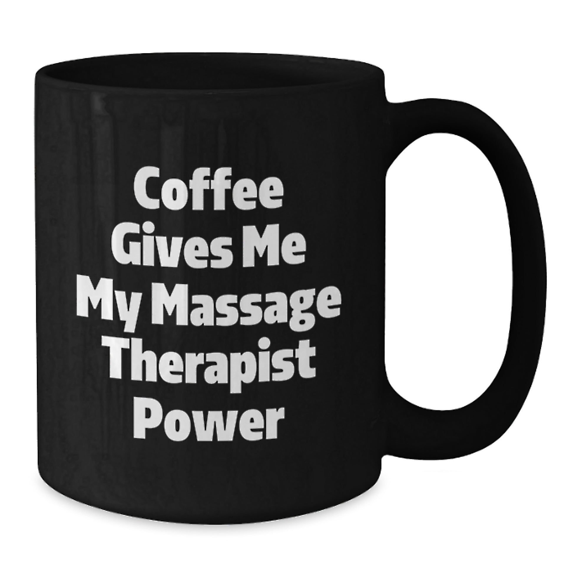 Massage Therapist Power Gifts from Friends Funny Black Coffee Mug - Additional