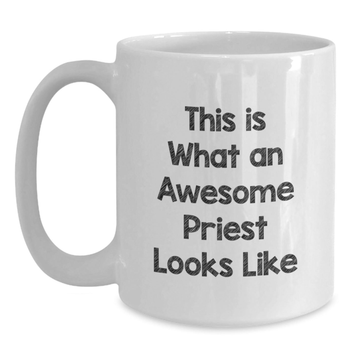 Funny Priest White Coffee Mug Gifts from Men to Awesome Priests on Birthday with This Is What An Awesome Priest Looks Like Quote - Main