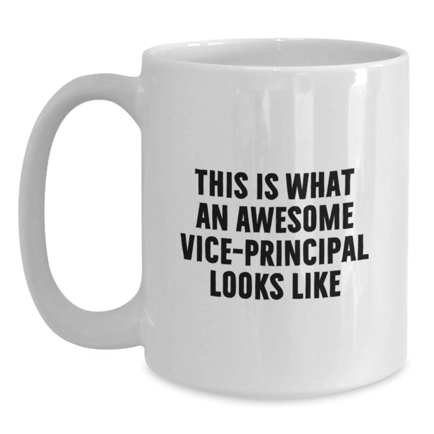 Awesome Vice-principal Life: Funny Gifts for Vice-principals on Birthday - Inspirational Quote for Vice-principal - White Ceramic 11oz or 15oz Coffee Mug, Microwave and Dishwasher Safe - Main