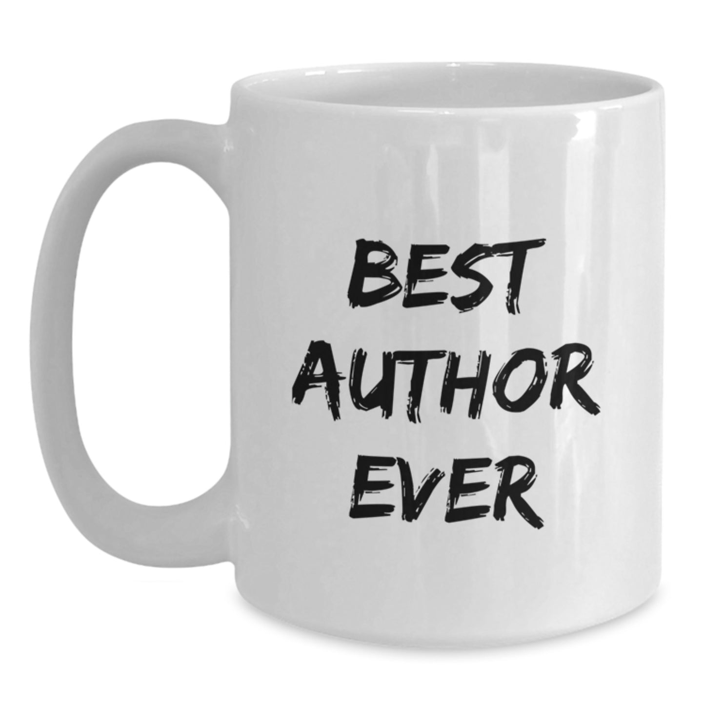 Funny Author Quote White Coffee Mug Gifts from Friends for Best Author Ever Birthday Unique Gifts - Main