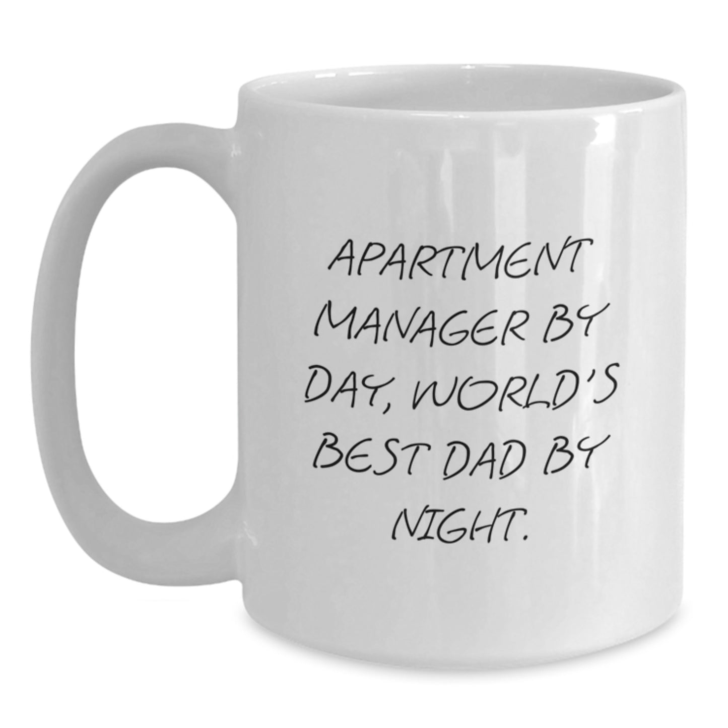 Funny Apartment Manager Gifts by Day White Coffee Mug for Birthday, 'Apartment Manager By Day, World's Best Dad By Night.' - Gifts from Friends, Family, Coworkers for Apartment Managers, Men, Women - Main