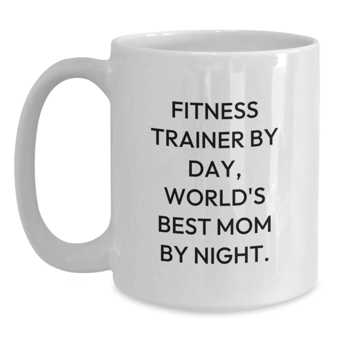 Fitness Trainer Gifts, White Coffee Mug, Funny Quote, Birthday Unique Gifts from Mom to Fitness Trainer - Main