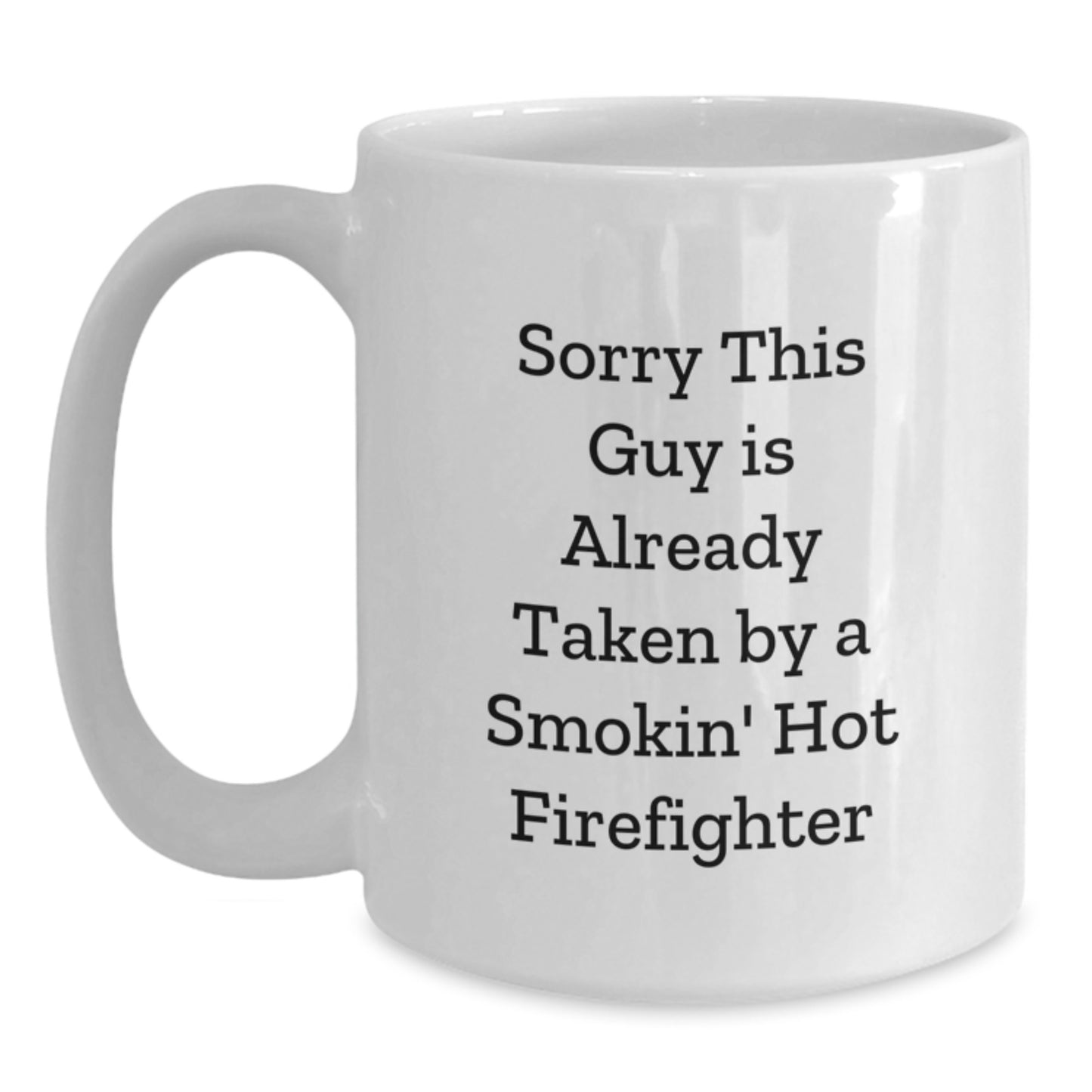 Firefighter Gifts for Him, White Coffee Mug with Funny Quote, Graduation Unique Gifts from Family, Friends, or Coworkers for Firefighter - Main