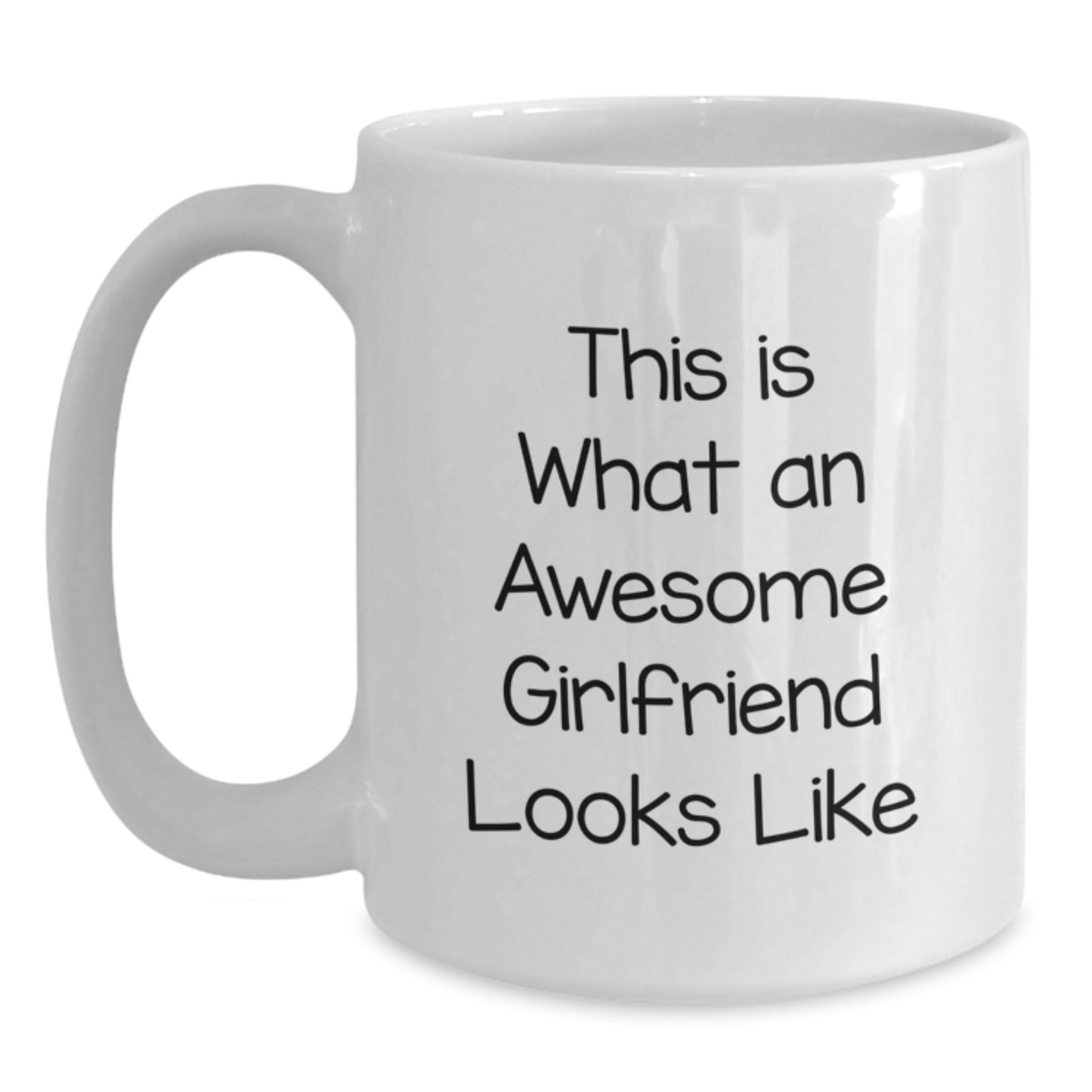 Funny Gifts from Men to Sweetheart, This Is What An Awesome Sweetheart Looks Like White Coffee Mug for Graduation, Unique Gifts for Her - Main