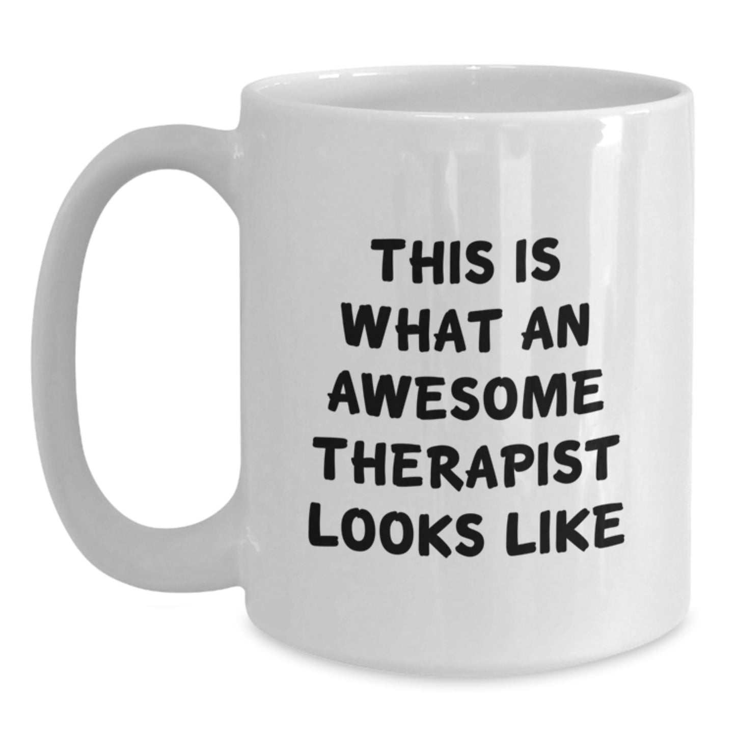 Funny Therapist Gifts from Friends, Unique White Coffee Mugs for Awesome Therapist Birthday, This Is What An Awesome Therapist Looks Like - Main
