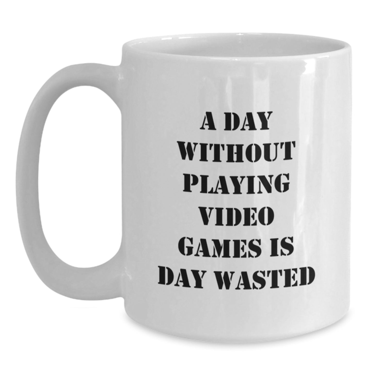 Funny Playing Video Games Gifts for Birthday - A Day Without Playing Video Games Is Day Wasted, White Coffee Mug for Men, Women, Friends, Coworkers, Family from - Main