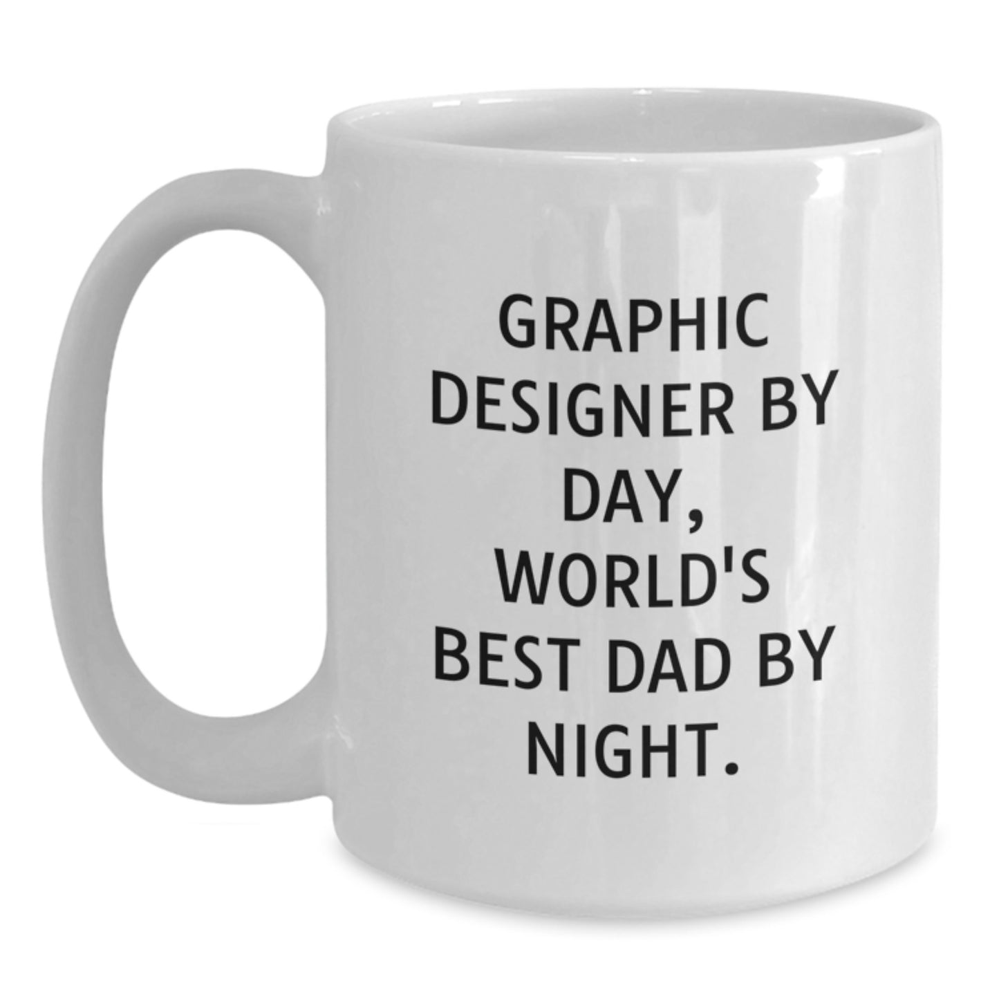 Graphic Designer Gifts, Funny Birthday Mugs, White Coffee Mug for Men, 'Graphic Designer By Day, World's Best Dad By Night.' Gifts from Dad to Son - Main