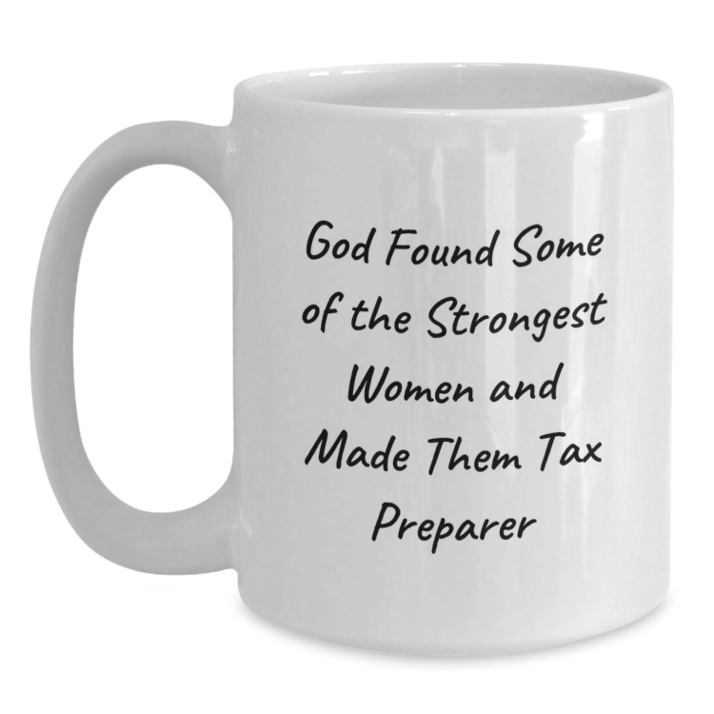 Gifts for Tax Preparer Women from Family - Funny Quote White Coffee Mug, Graduation Unique Gifts - Main