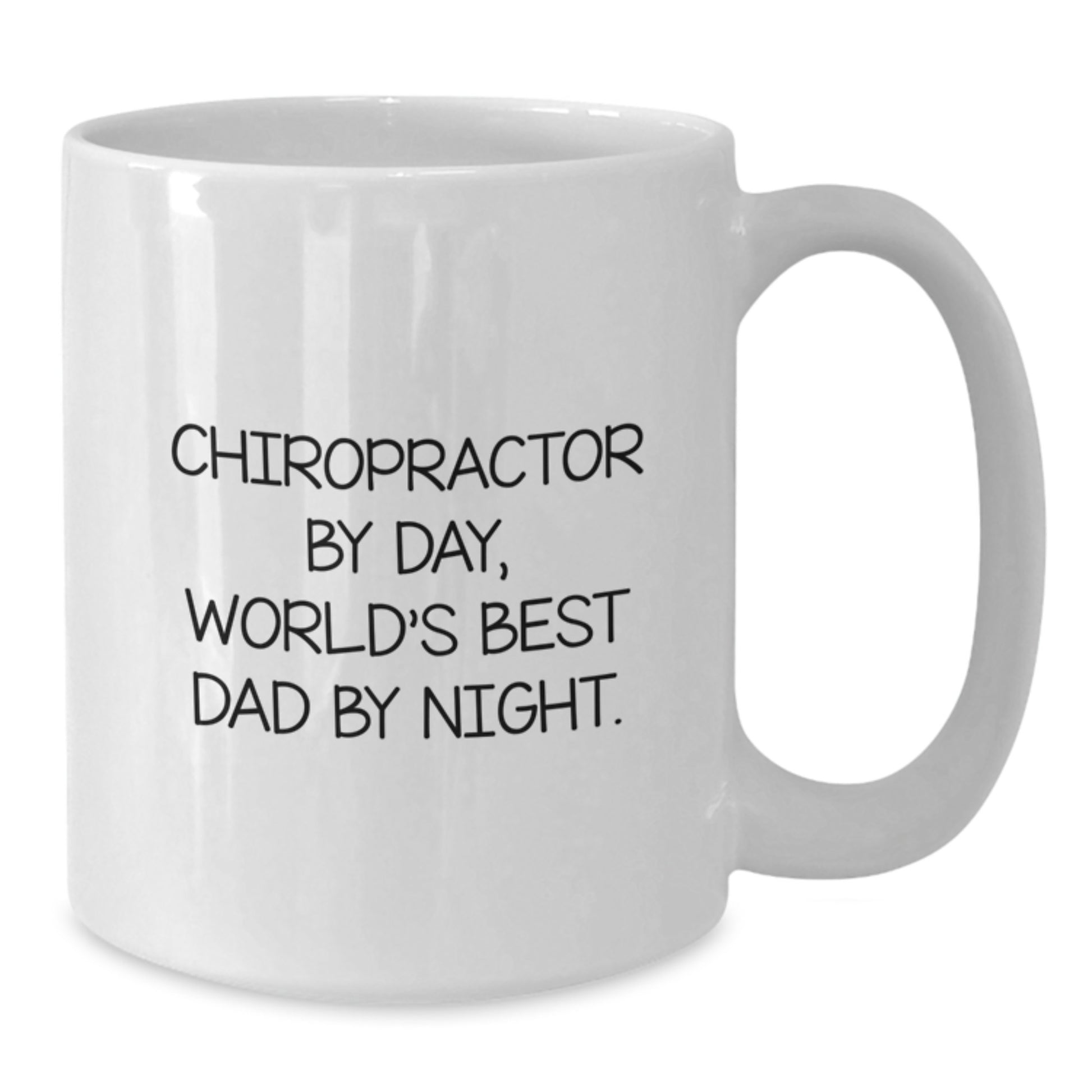 Chiropractor Gifts Funny Birthday White Coffee Mug, 'Chiropractor By Day, World's Best Dad By Night.' from Family, Friends or Coworkers - Additional