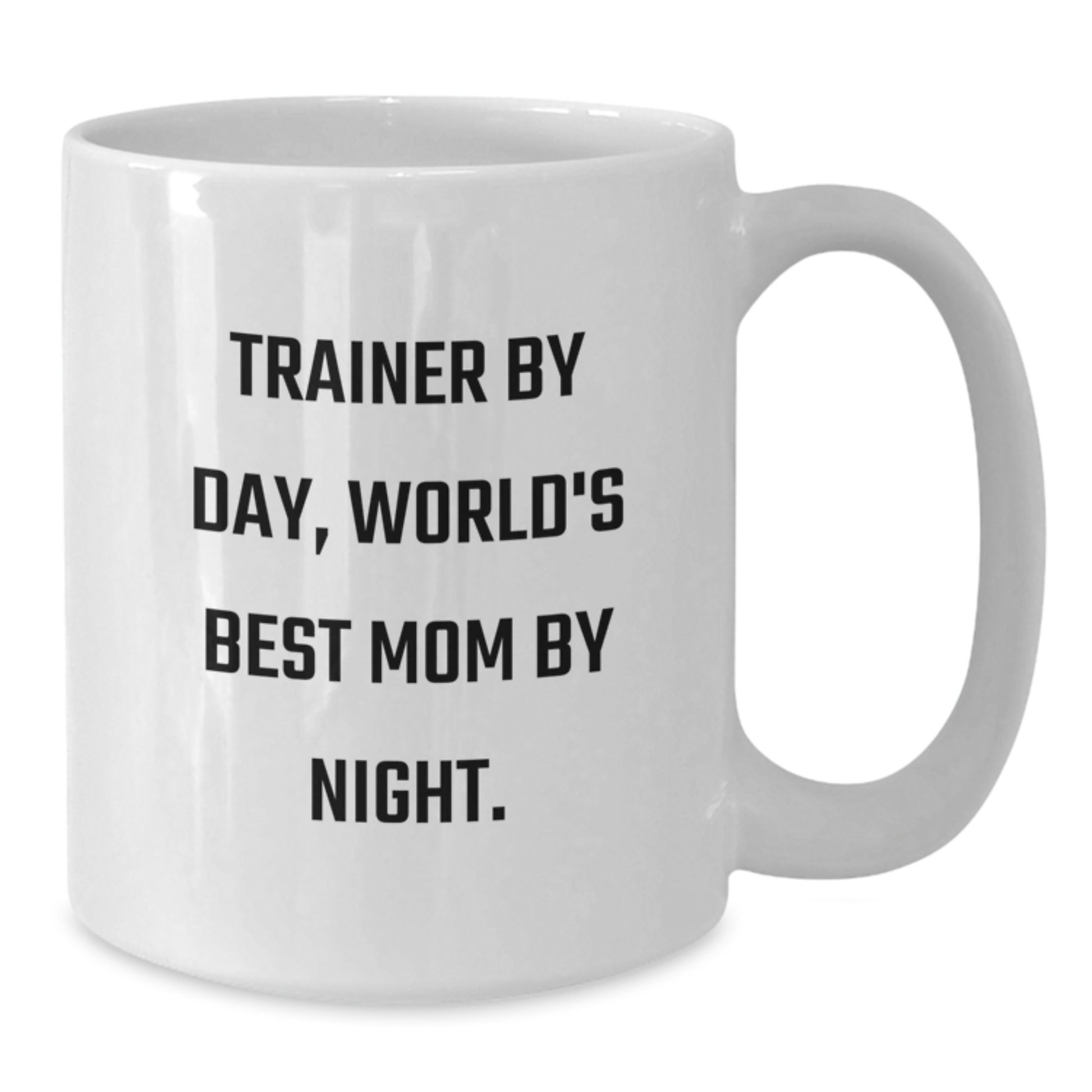 Gifts from Friends, Trainer Wife By Day, Funny White Coffee Mug for Birthday, 11oz or 15oz Ceramic - Additional