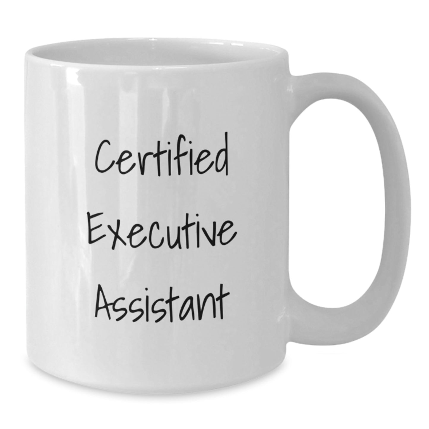 Funny Quote Gifts from Men to Executive Assistants White Coffee Mug, Birthday Unique Gifts for Her, Handmade Executive Assistant Mug - Additional