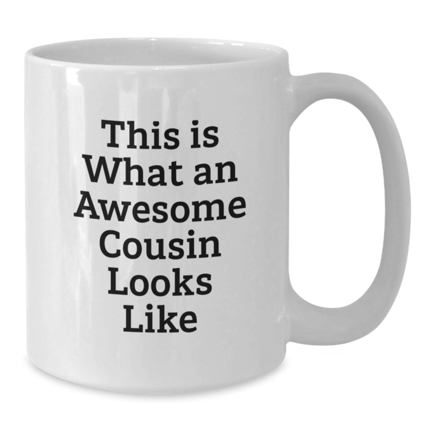 Funny Cousin Gifts, White Coffee Mug: 'This Is What An Awesome Cousin Looks Like', Gifts from Family, for Cousin Graduation - Additional