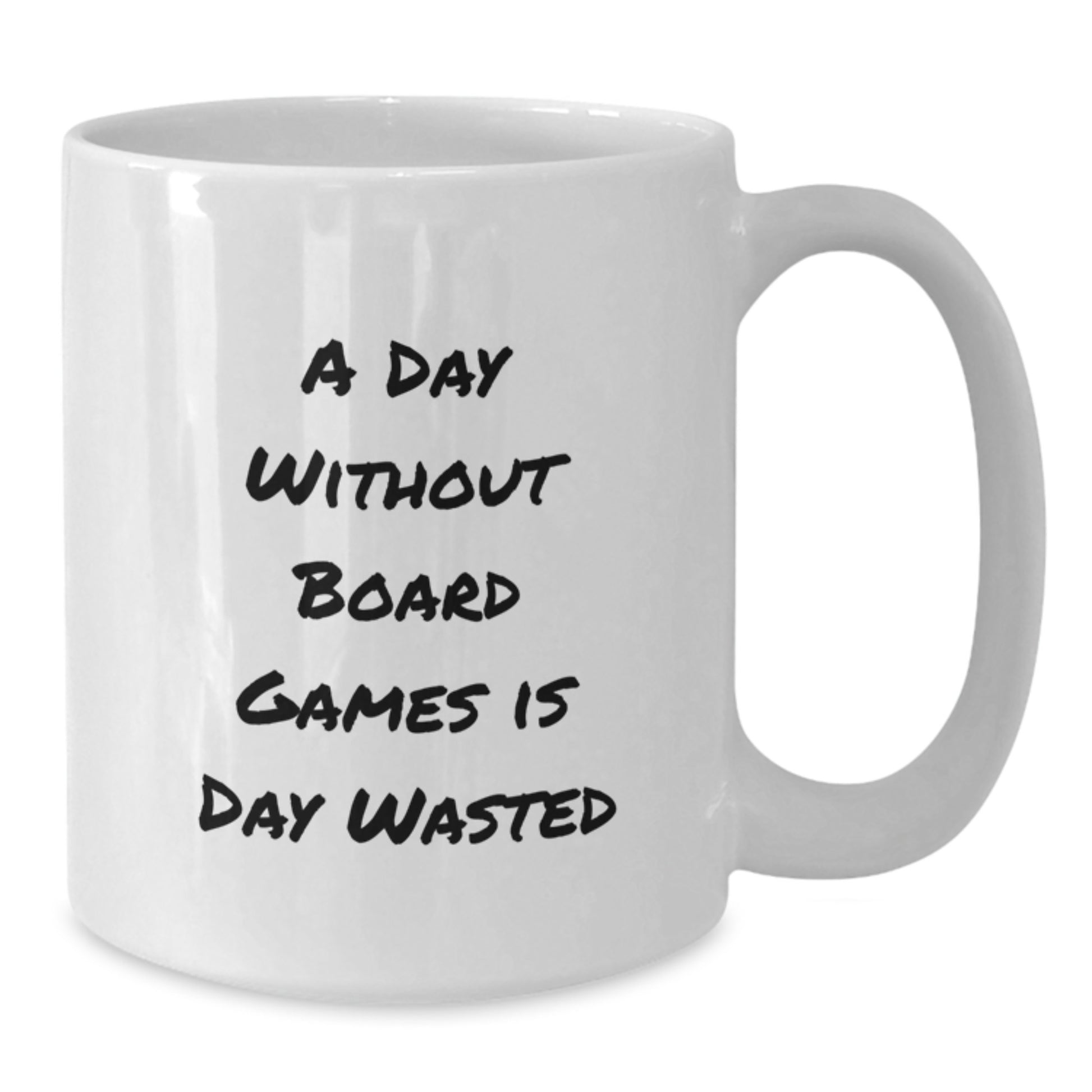 Funny Board Games Lovers White Coffee Mug, 'A Day Without Board Games Is Day Wasted' Gifts for Men from Friends, Unique Birthday Unique Gifts for Board Games Enthusiasts - Additional