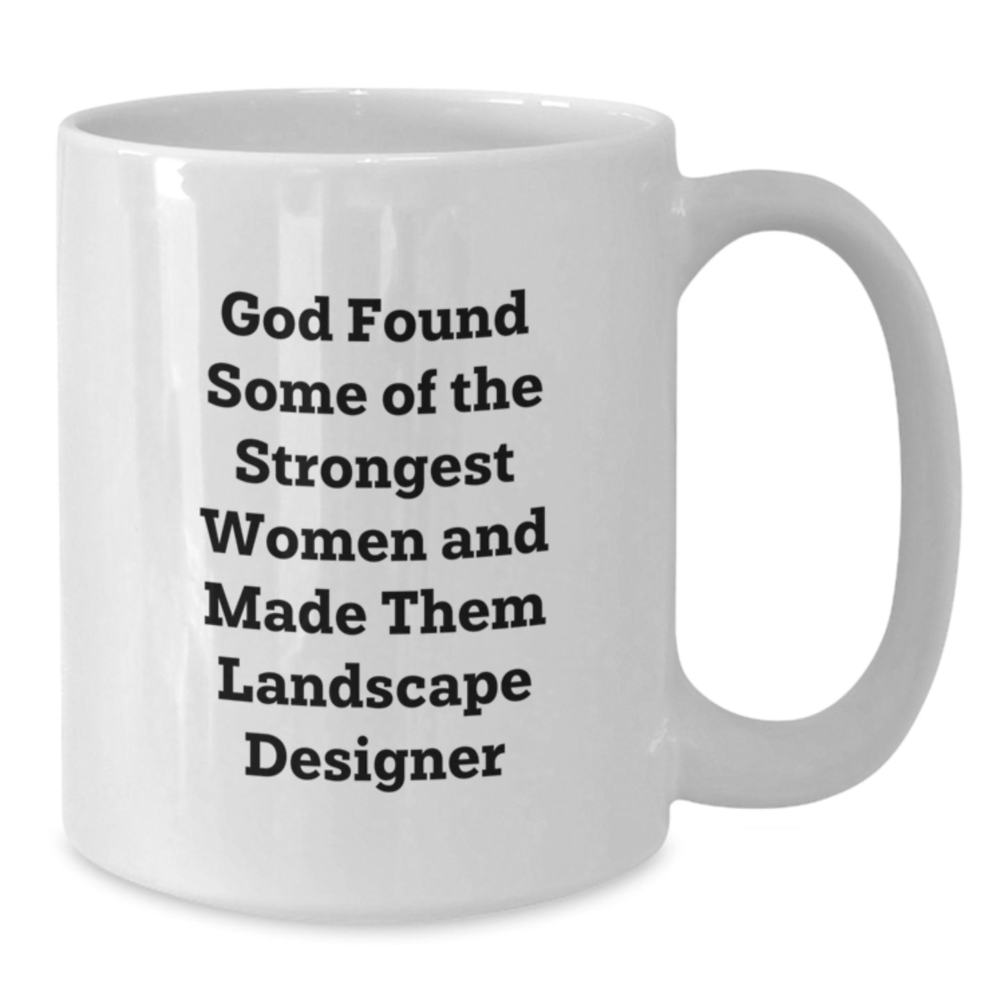 Gifts from Family to Strong Landscape Designer Women, Funny White Coffee Mug for Graduation Celebration - Additional