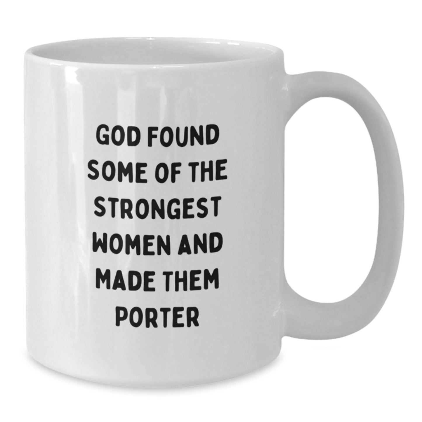 Funny Porter Gifts for Women - White Coffee Mug, Inspirational Quote, Gifts from Women, Gifts for Porter Graduation Unique Gifts - Additional