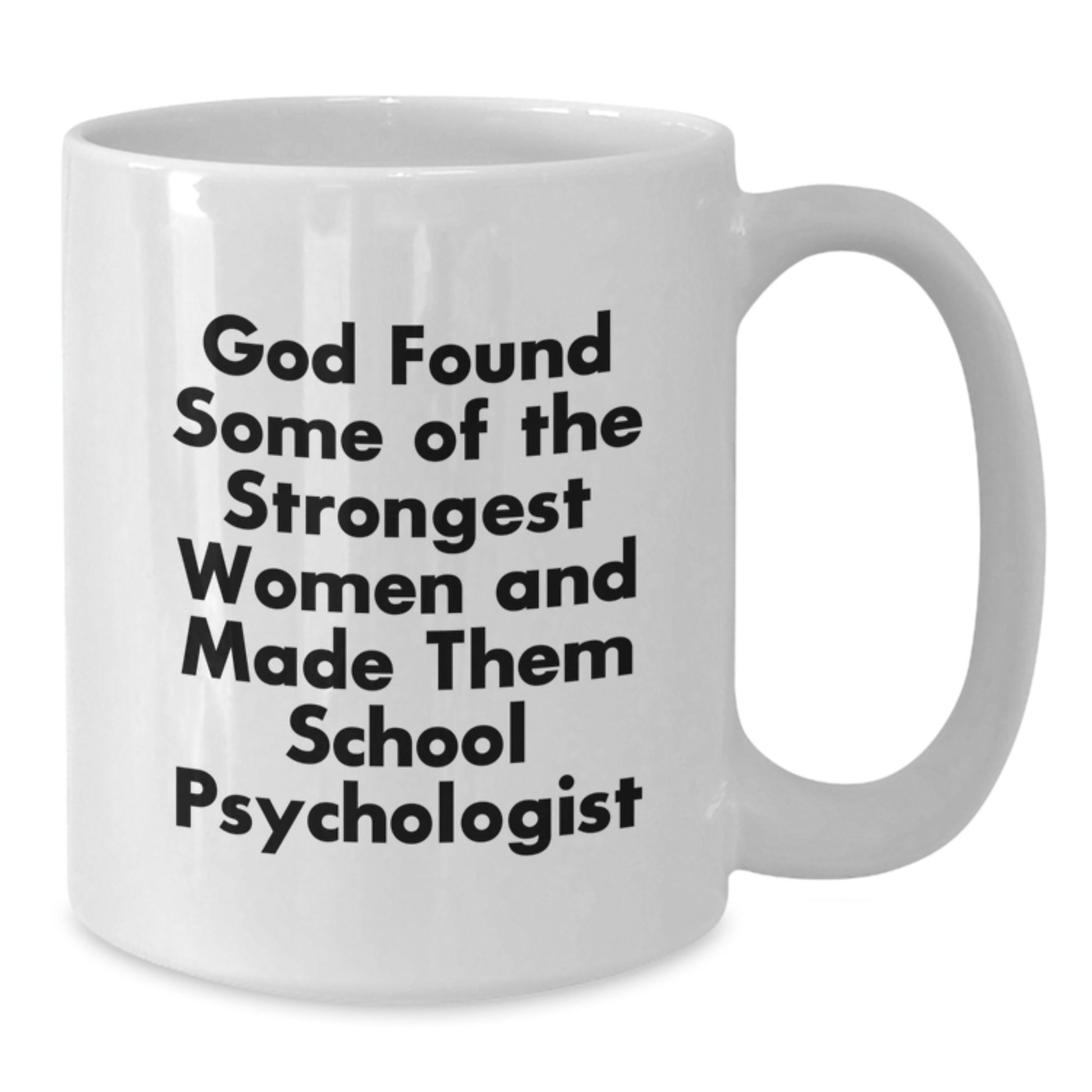 Funny School Psychologist Gifts from Women - Inspirational White Coffee Mug for School Psychologist Graduation Unique Gifts - Additional