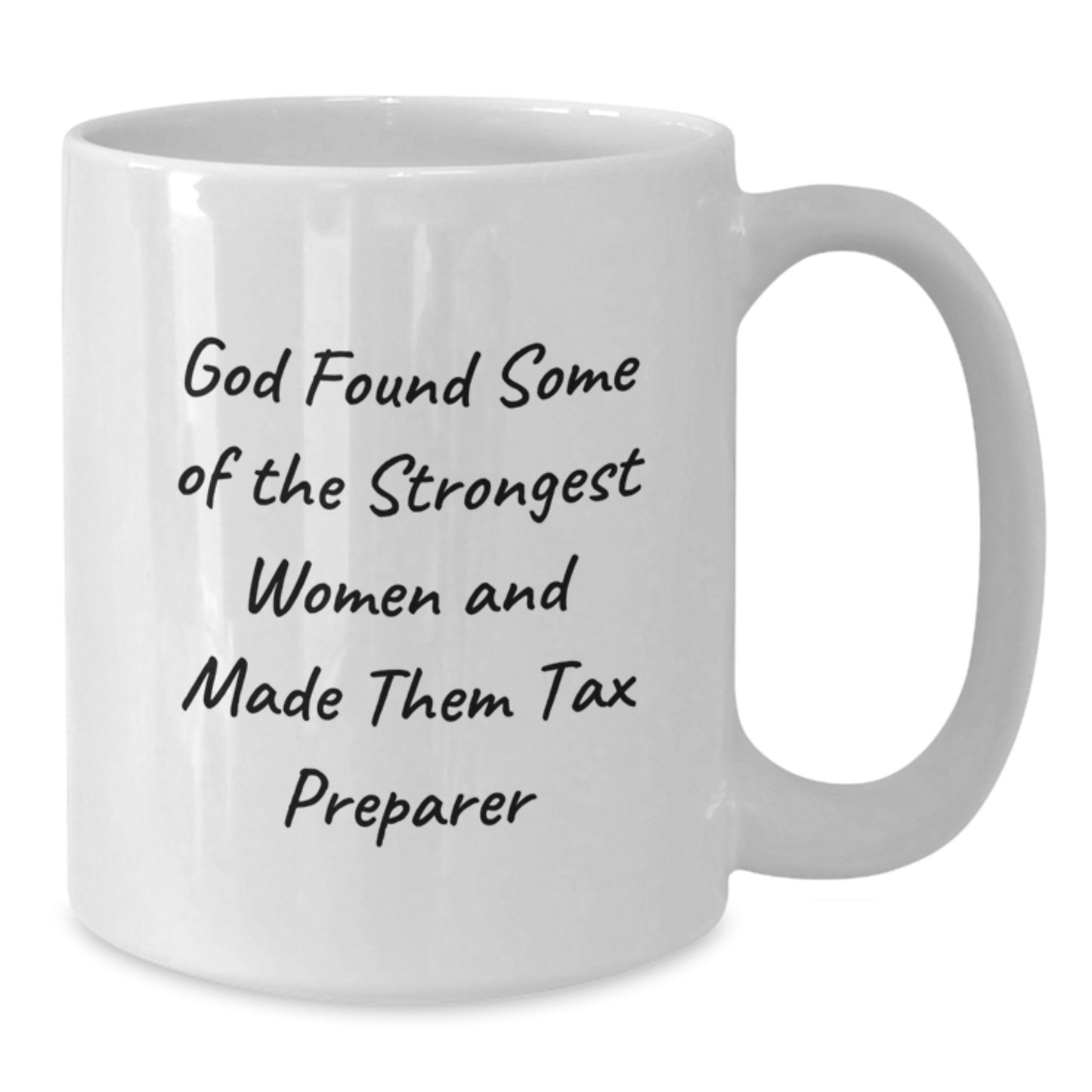 Gifts for Tax Preparer Women from Family - Funny Quote White Coffee Mug, Graduation Unique Gifts - Additional