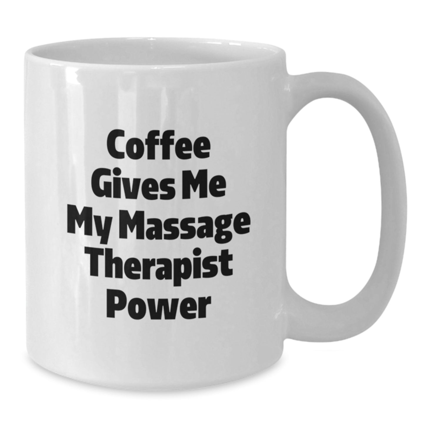 Massage Therapist Gifts Funny Quote Coffee Mug, Coffee Gives Me My Massage Therapist Power, Birthday Unique Gifts from Friends, Gifts for Massage Therapist - Additional
