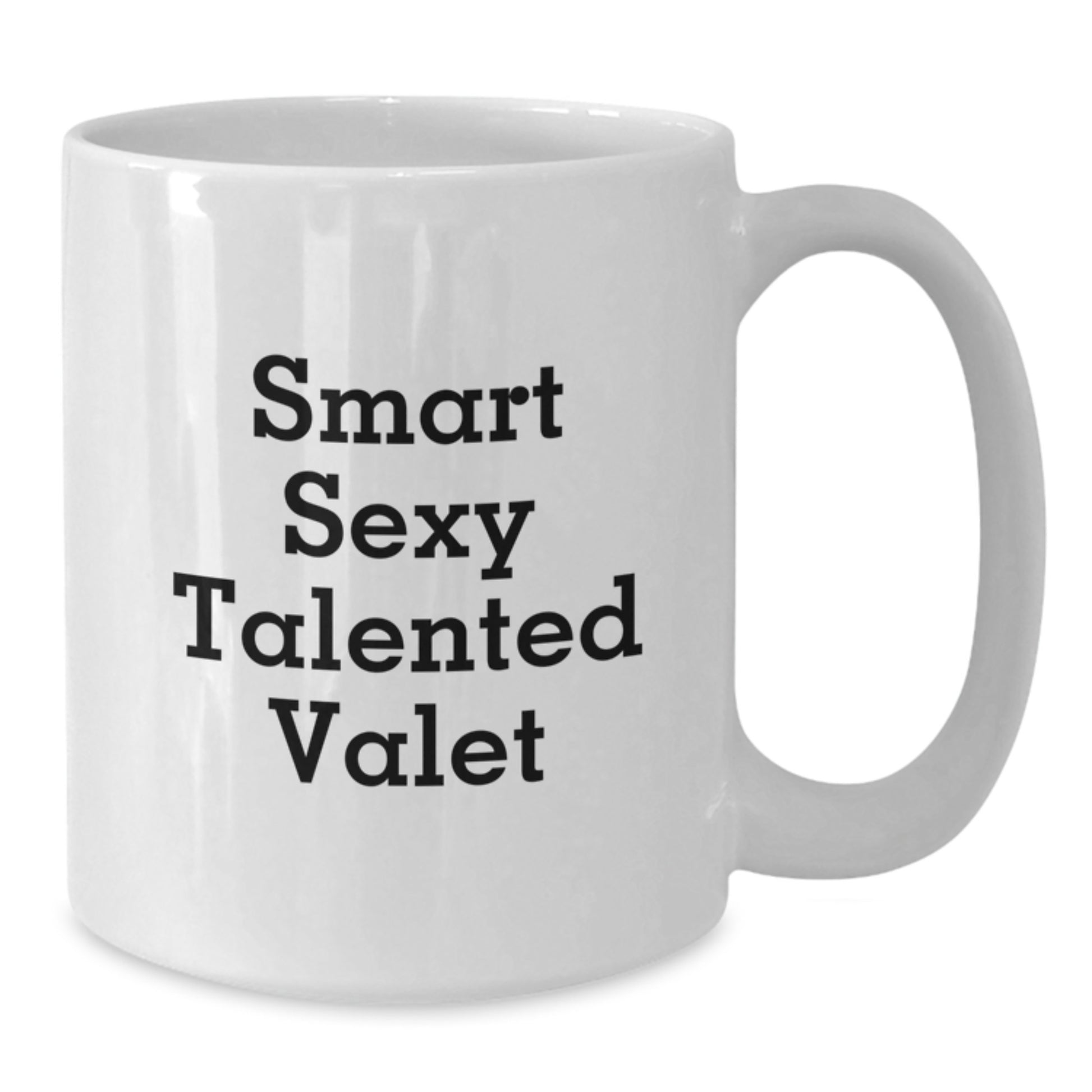 Funny Valet Lover Gifts for Men from Family, White Coffee Mug with Smart Sexy Talented Quote, Unique Graduation Mugs for Him - Additional