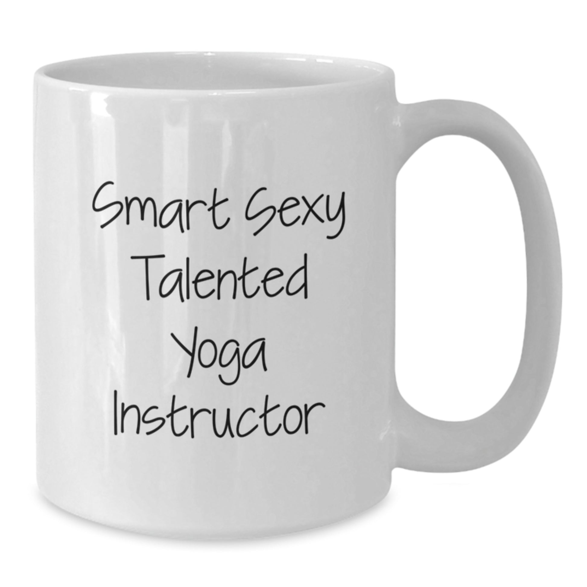 Funny Yoga Instructor Gifts from Friends for Smart Sexy Talented White Coffee Mug Birthday Unique Gifts - Additional