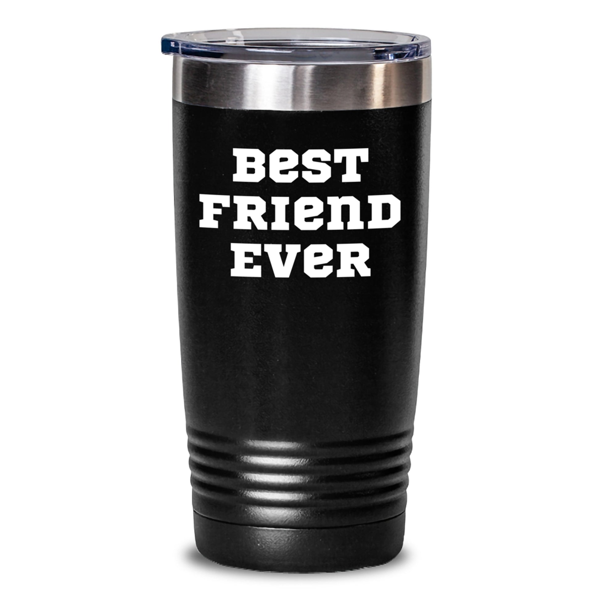 Funny Friend Gifts Best Friend Ever 20oz or 30oz Black Tumbler, Gifts from Friends to Friend, Birthday Unique Gifts - Main