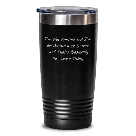 Ambulance Driver Gifts from Friends, Unique Graduation Tumblers with Funny Quote, 20oz or 30oz Capacity, Stainless Steel, Powder Coating, Gifts for Ambulance Driver Men, Women, Coworkers, Family - Main