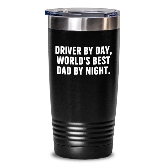 Funny Driver Gifts: Driver By Day, World's Best Dad By Night. 20oz or 30oz Tumbler for Birthday Unique Gifts from Friends or Family - Main