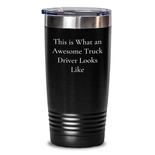 Truck Driver Gifts from Friends - This Is What An Awesome Truck Driver Looks Like Funny Tumbler, Birthday Unique Gifts for Truck Driver Men - Main