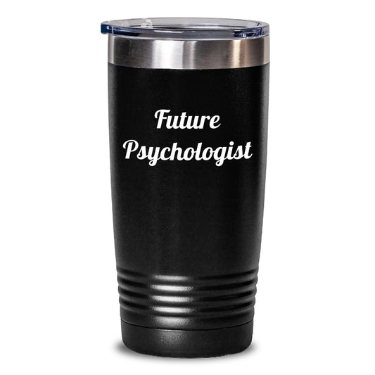 Funny Future Psychologist Tumbler Gifts from Family for Men, 'Future Psychologist' Quote, Stainless Steel, 20oz or 30oz, Vacuum-Insulated, Graduation Unique Gifts - Main