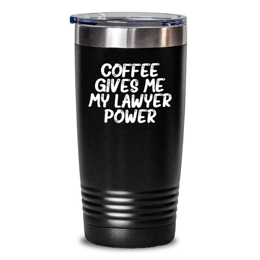Funny Lawyer Gifts from Friends - Coffee Gives Me My Lawyer Power Tumbler for Birthday, 20oz/30oz Vacuum Insulated Stainless Steel, Black Lid - Main